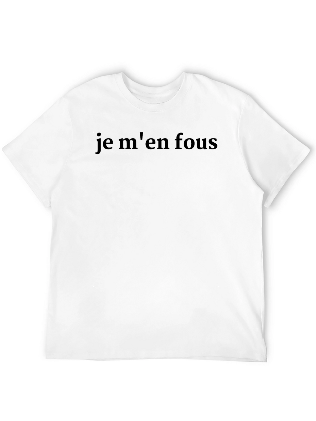 Je Men Fous T-Shirt - Mens Black Graphic Tee