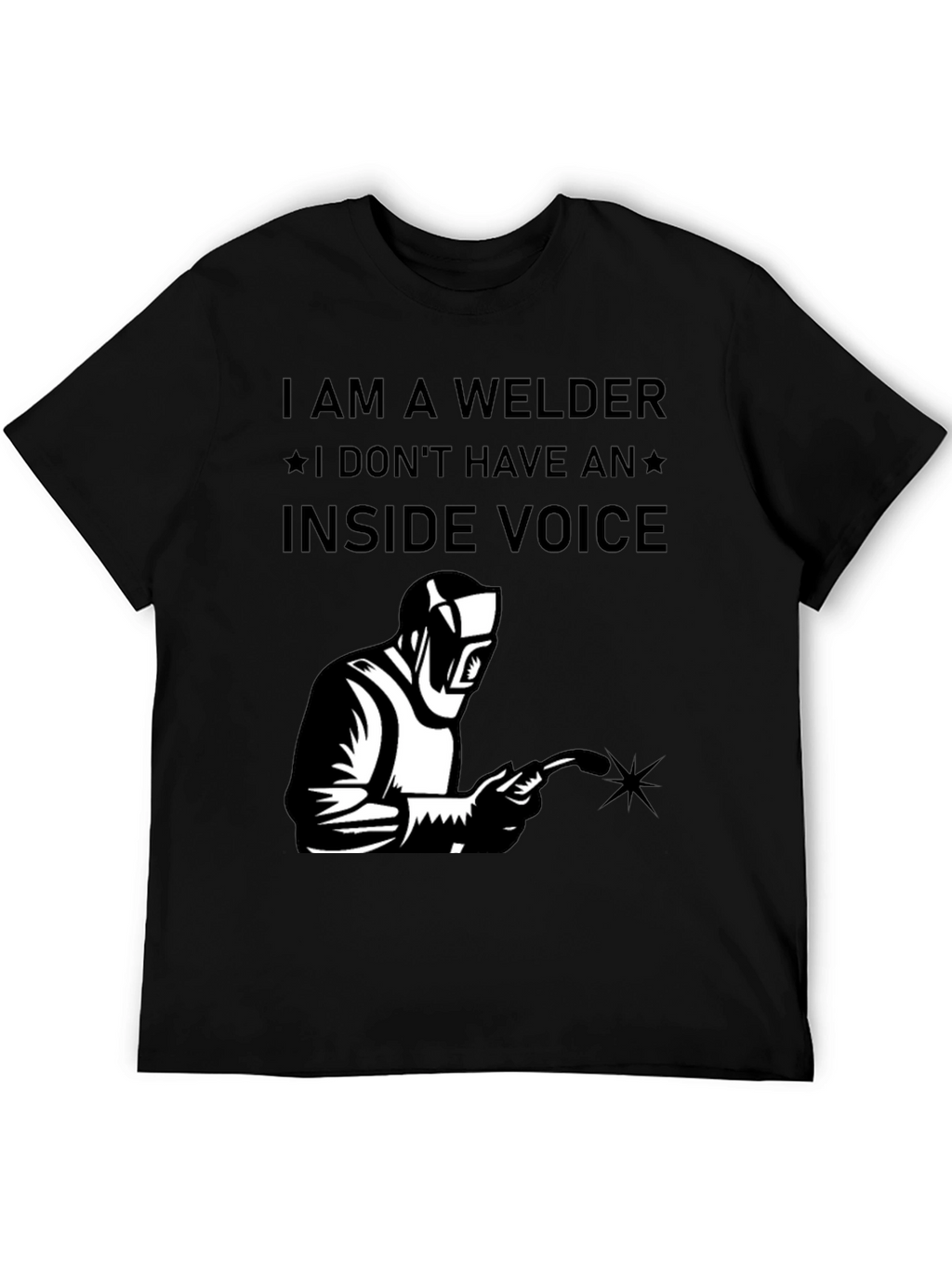 I Am A Welder T-Shirt