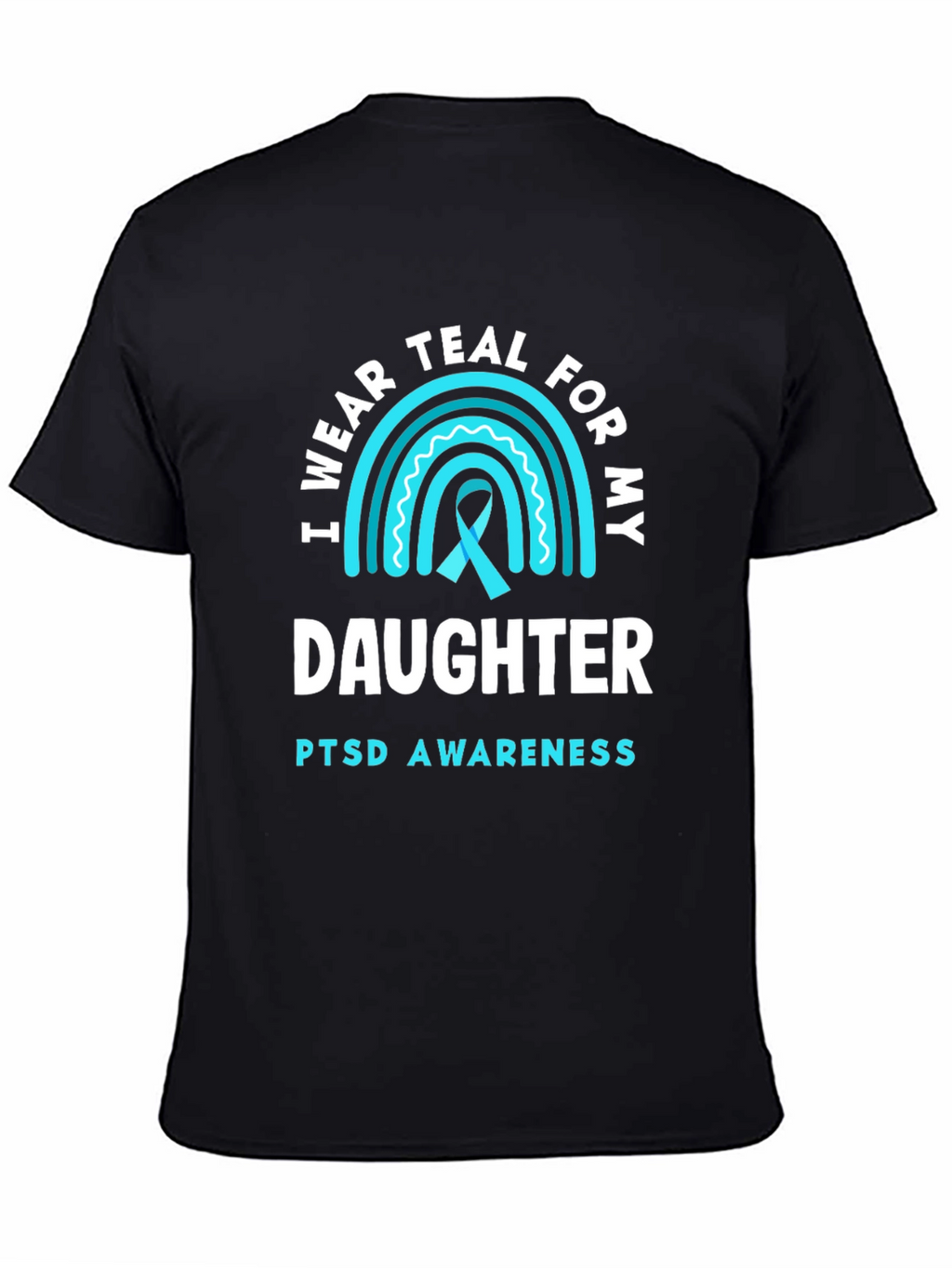 Teal PTSD Awareness Daughter T-Shirt