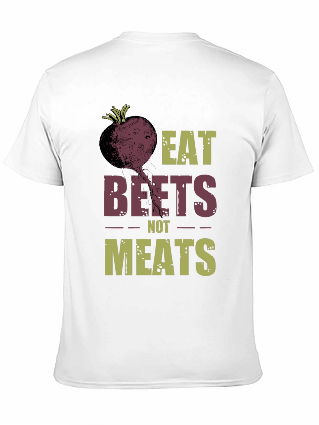 Eat Beets Not Meats T-Shirt - Vegan Lifestyle Tee