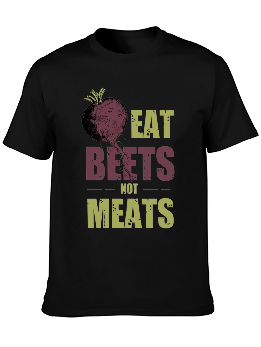 Eat Beets Not Meats T-Shirt - Vegan Lifestyle Tee