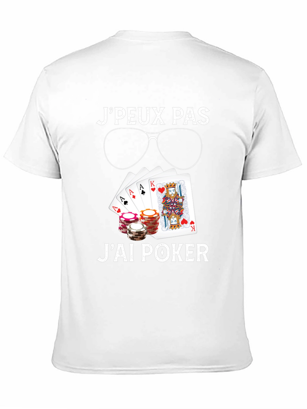 Poker T-Shirt - JPeux Pas Jai Poker Design