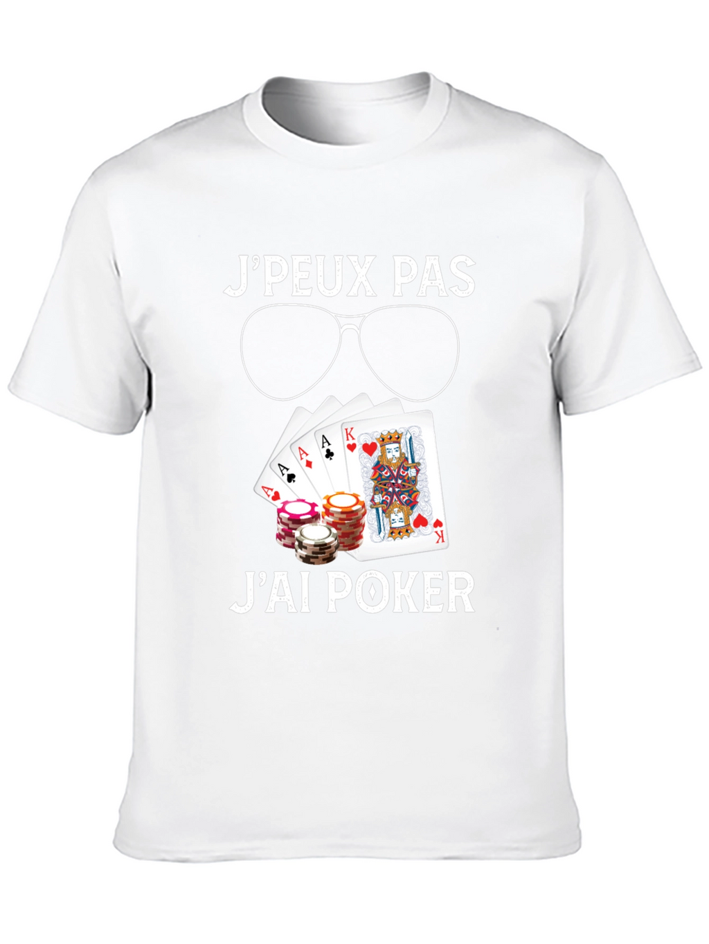 Poker T-Shirt - JPeux Pas Jai Poker Design