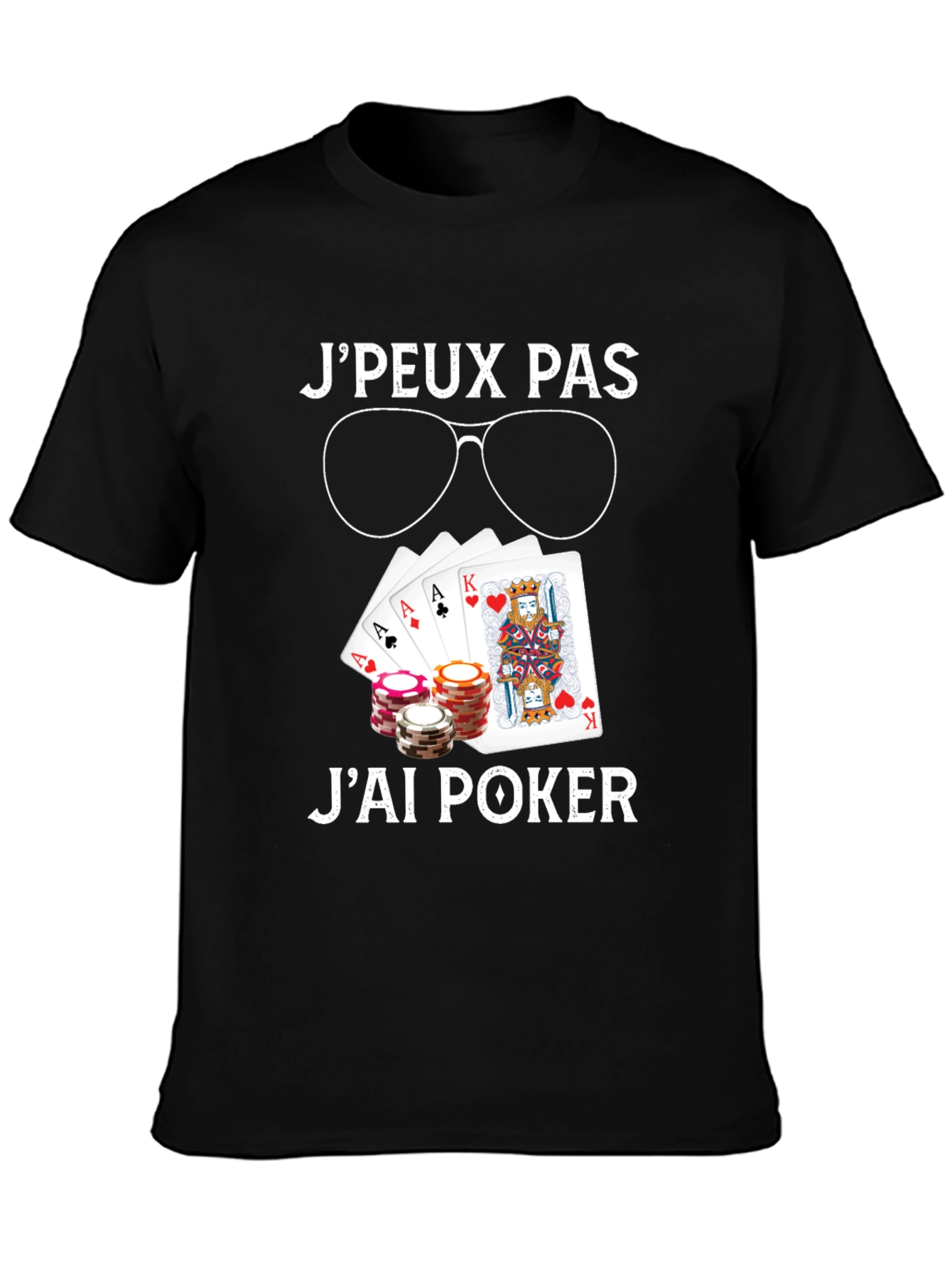 Poker T-Shirt - JPeux Pas Jai Poker Design