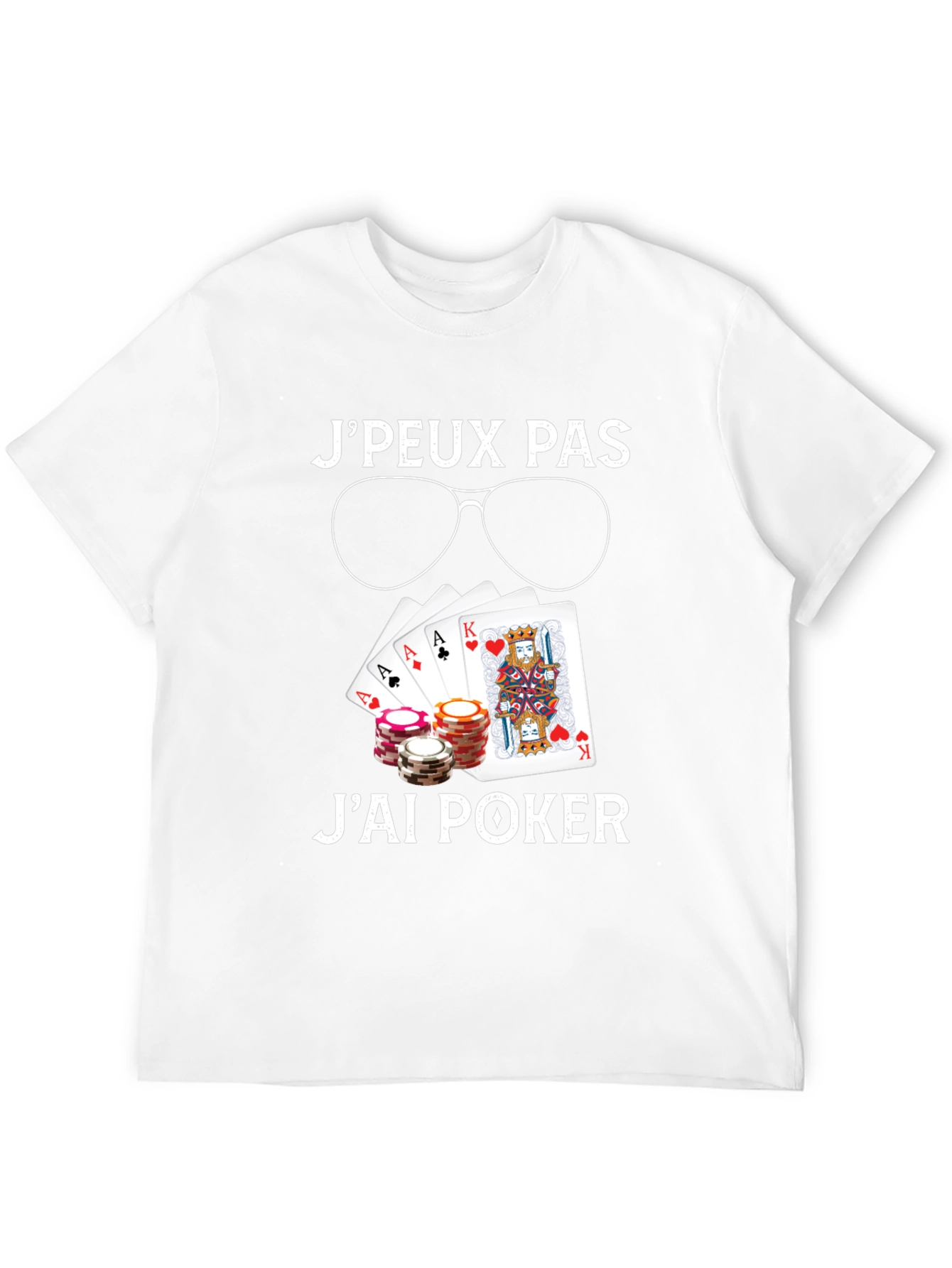 Poker T-Shirt - JPeux Pas Jai Poker Design