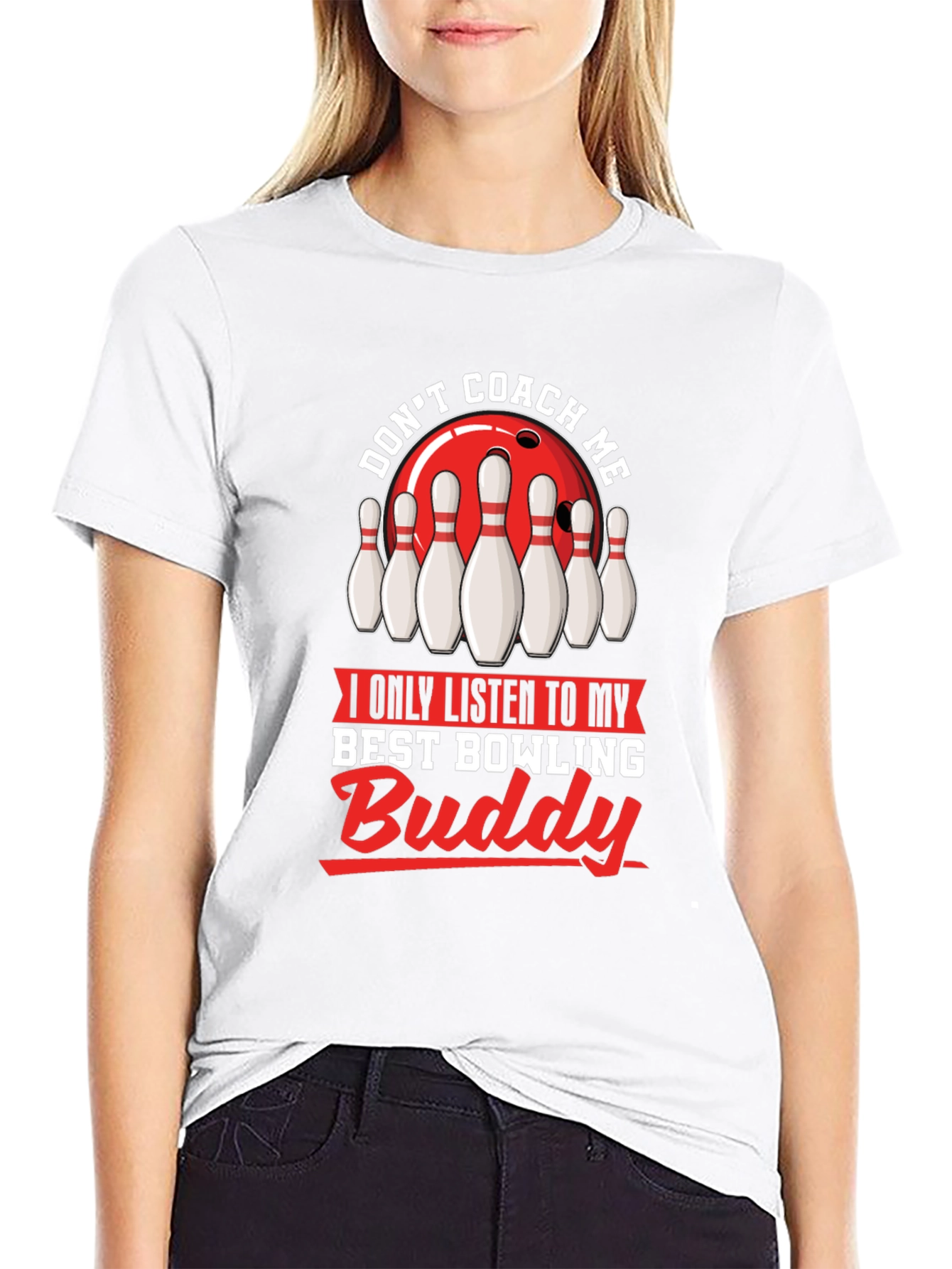 Dont Coach Me Bowling Buddy T-Shirt