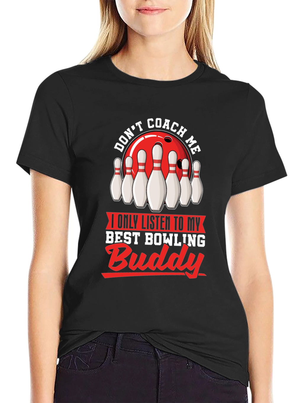 Dont Coach Me Bowling Buddy T-Shirt