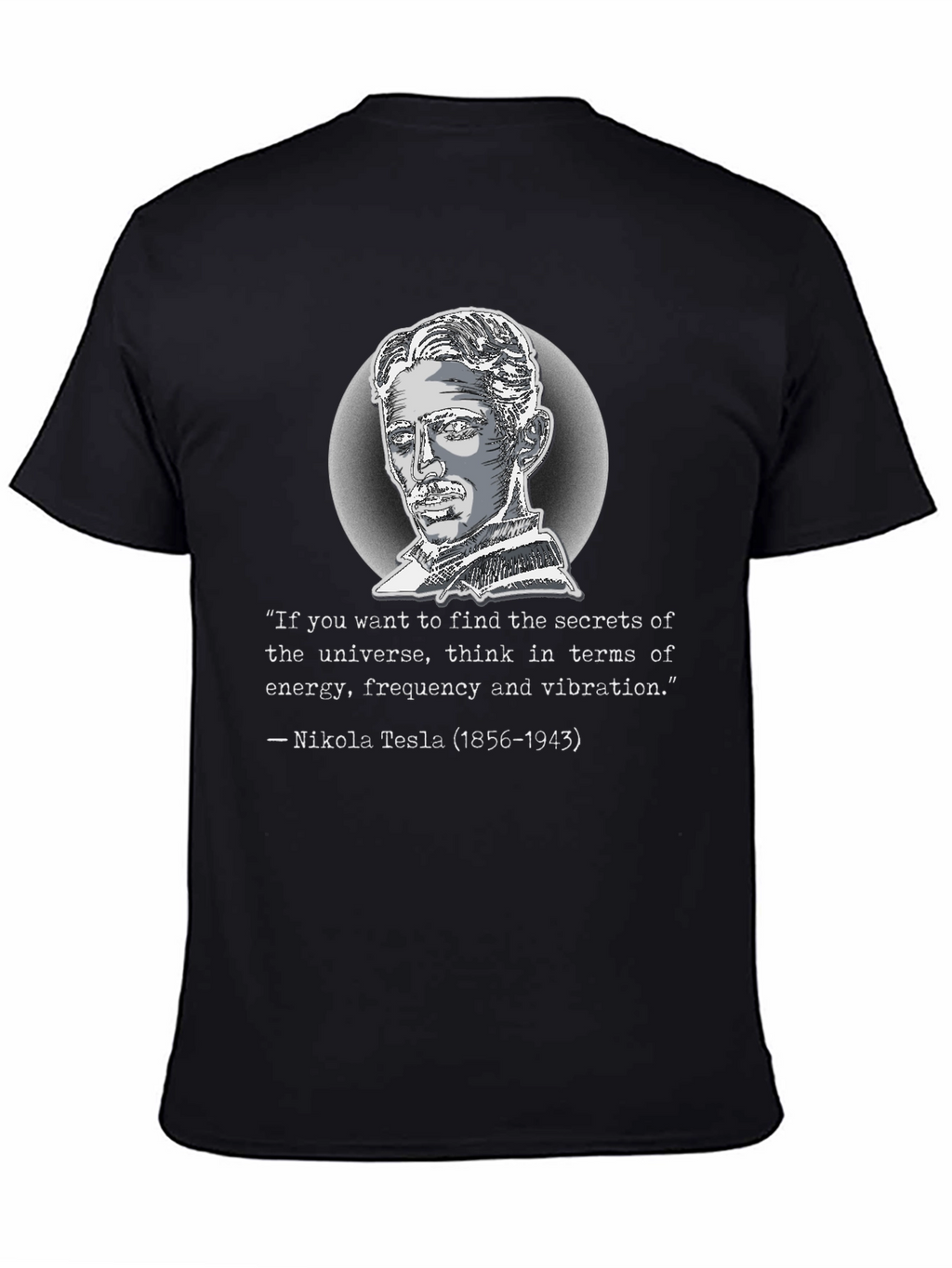 Nikola Tesla Quote Graphic T-Shirt