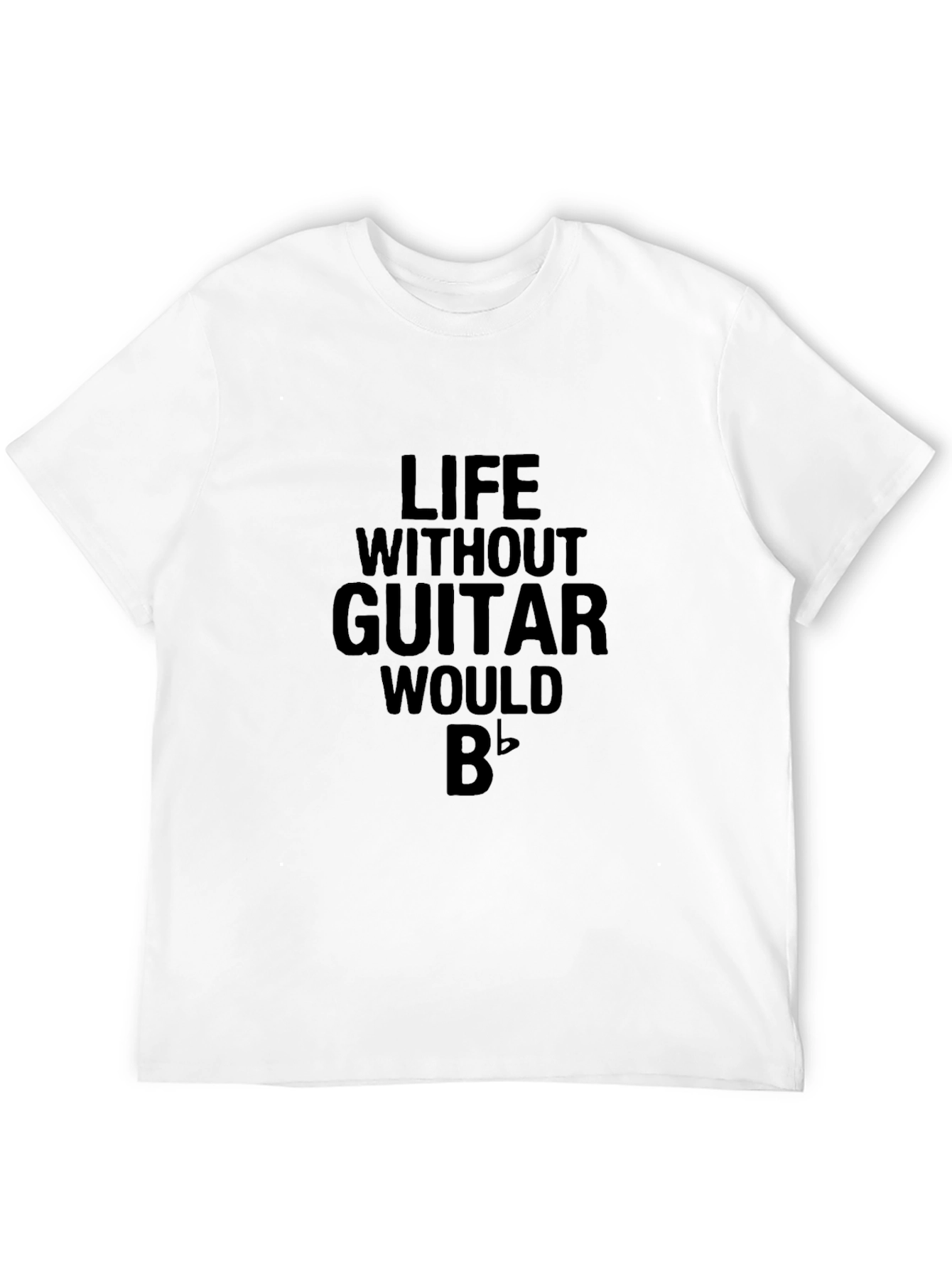 Life Without Guitar B Flat T-Shirt