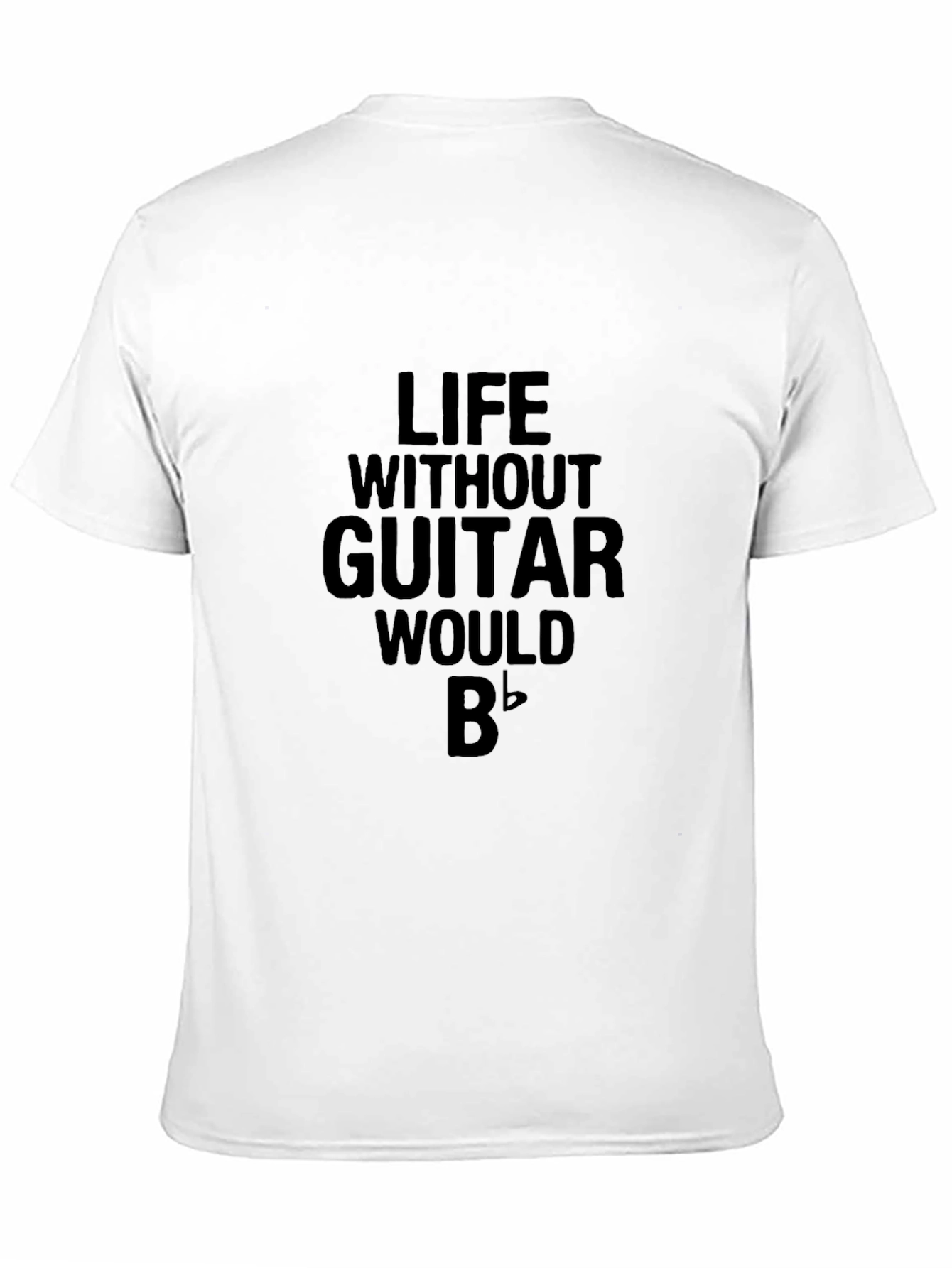 Life Without Guitar B Flat T-Shirt
