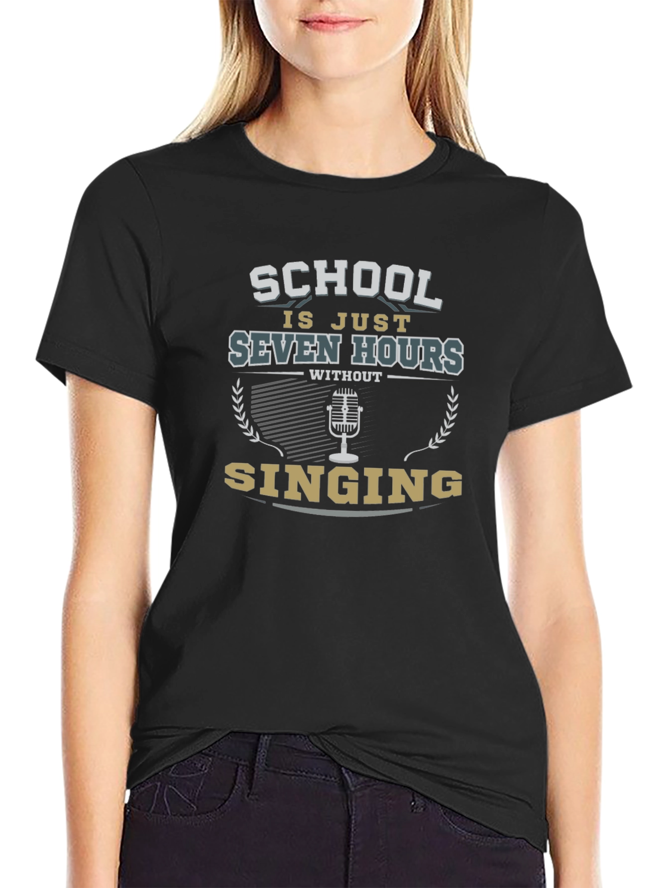 School Is Just Seven Hours Without Singing T-Shirt
