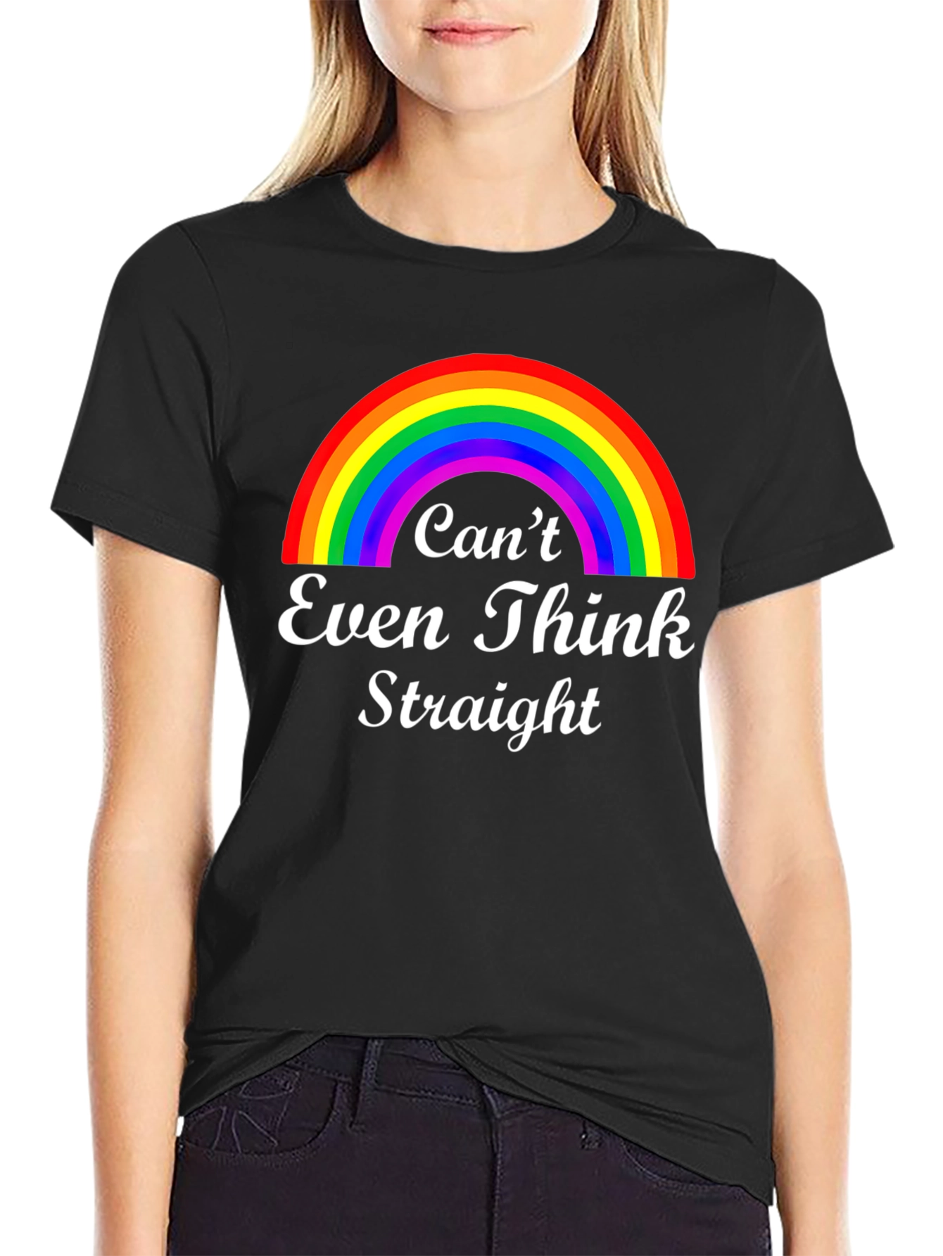Cant Even Think Straight Rainbow Graphic T-Shirt
