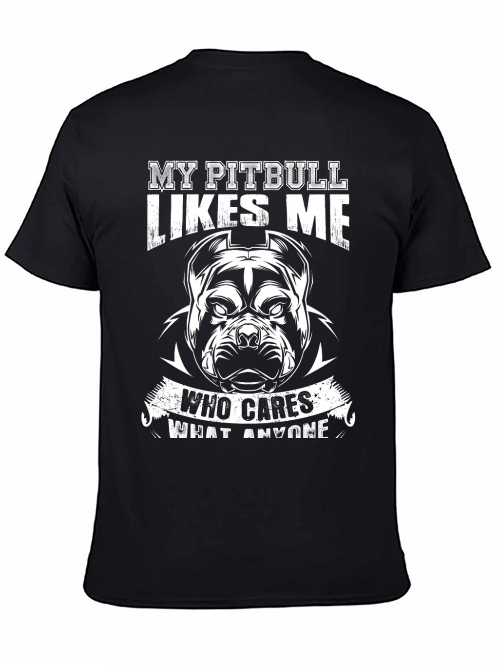 My Pitbull Likes Me T-Shirt - Dog Lover Tee