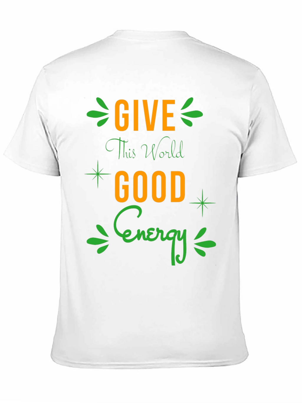 Give This World Good Energy Graphic Tee