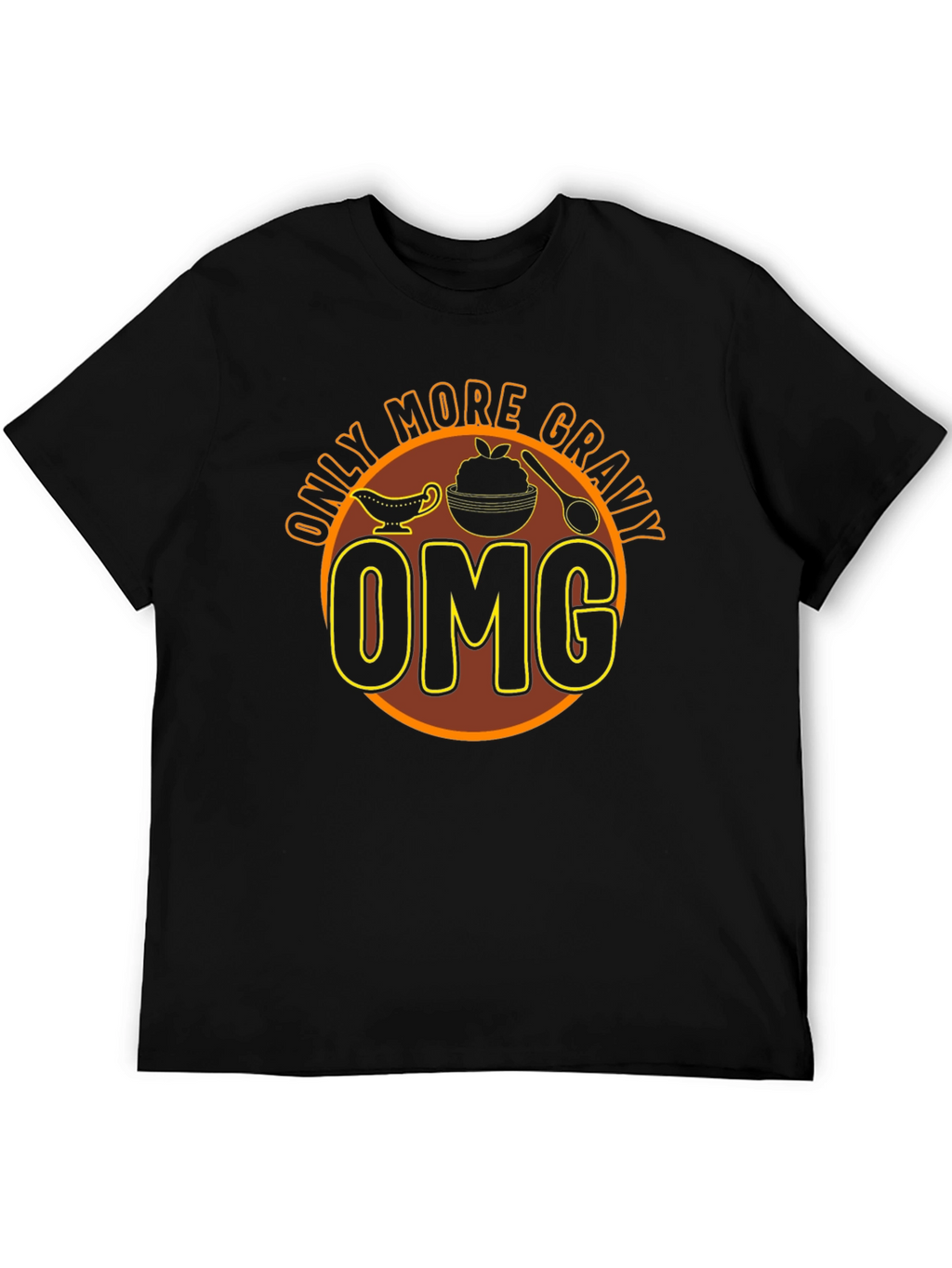 Only More Gravy OMG T-Shirt - Thanksgiving