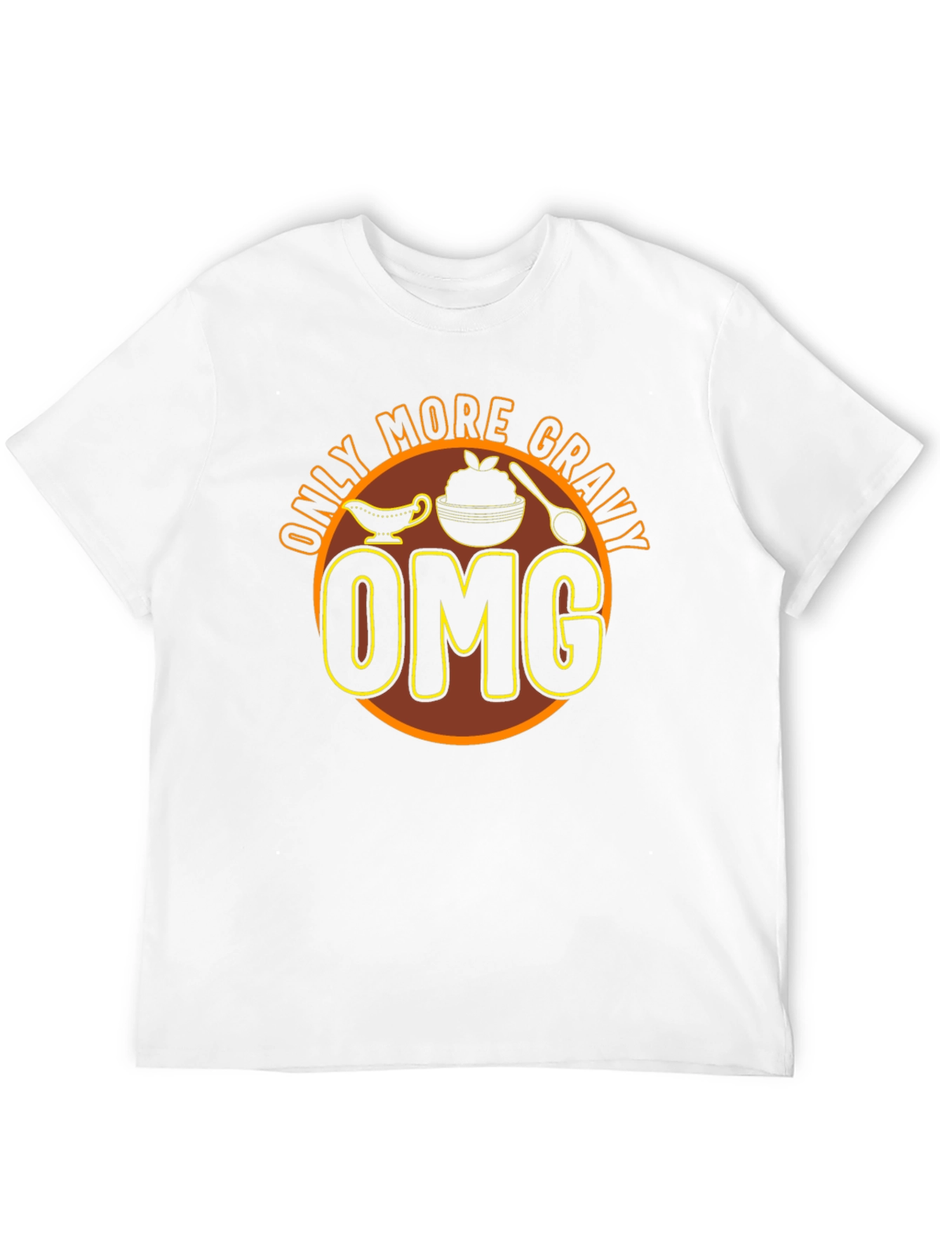 Only More Gravy OMG T-Shirt - Thanksgiving