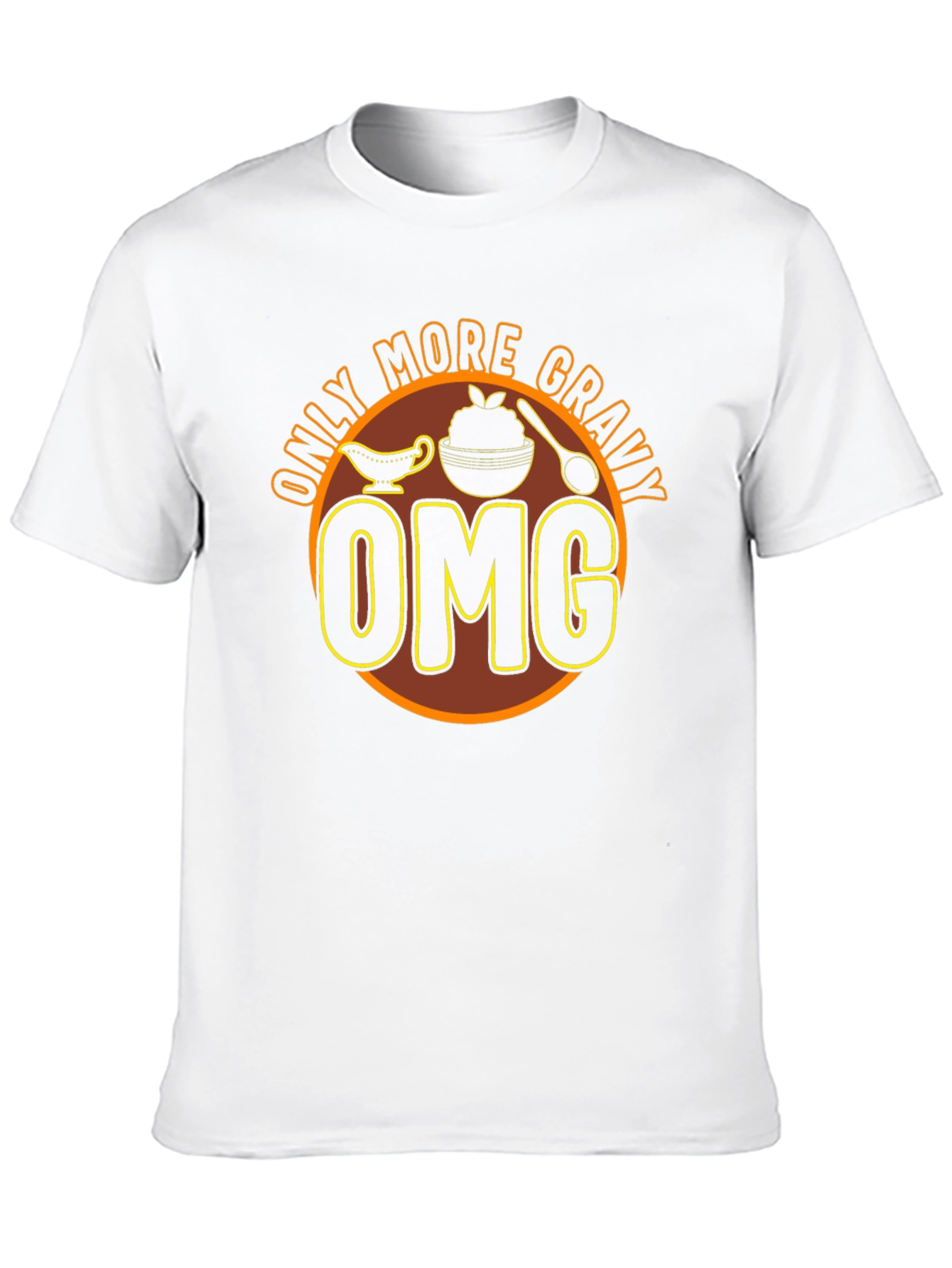 Only More Gravy OMG T-Shirt - Thanksgiving