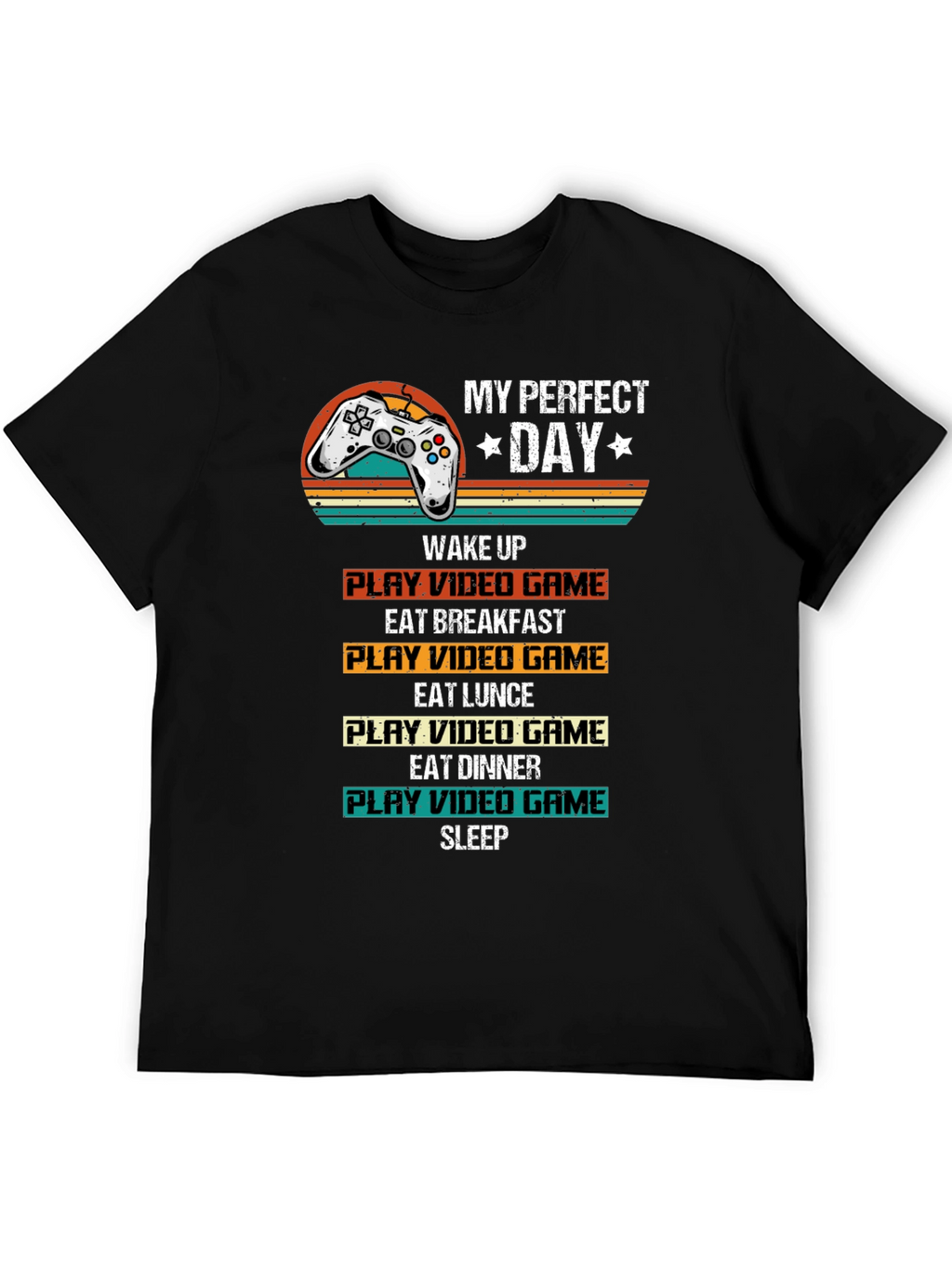 My Perfect Day Gamer T-Shirt