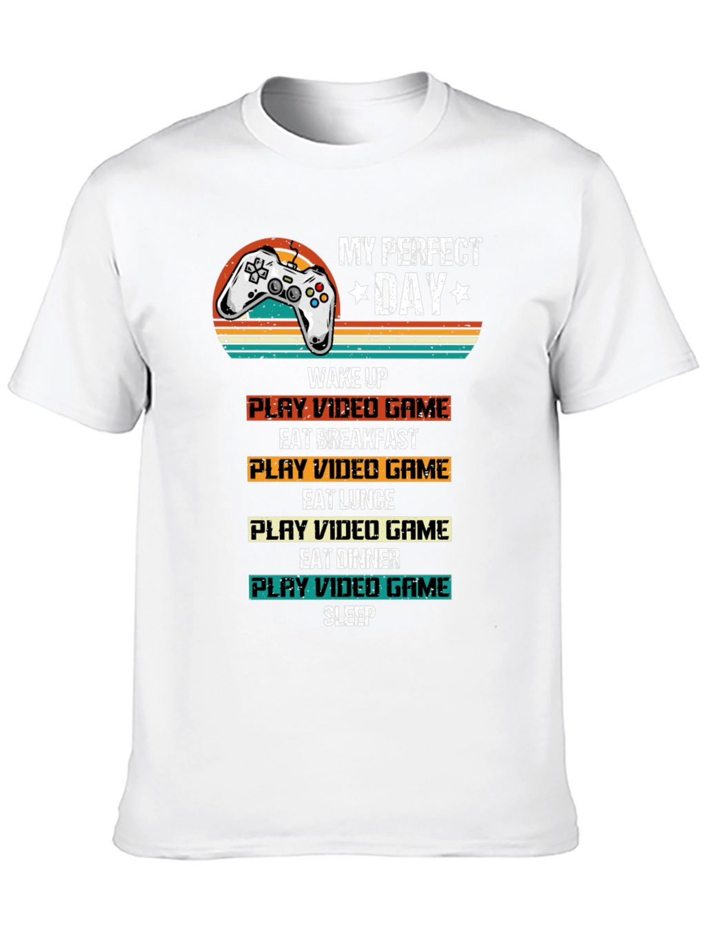 My Perfect Day Gamer T-Shirt