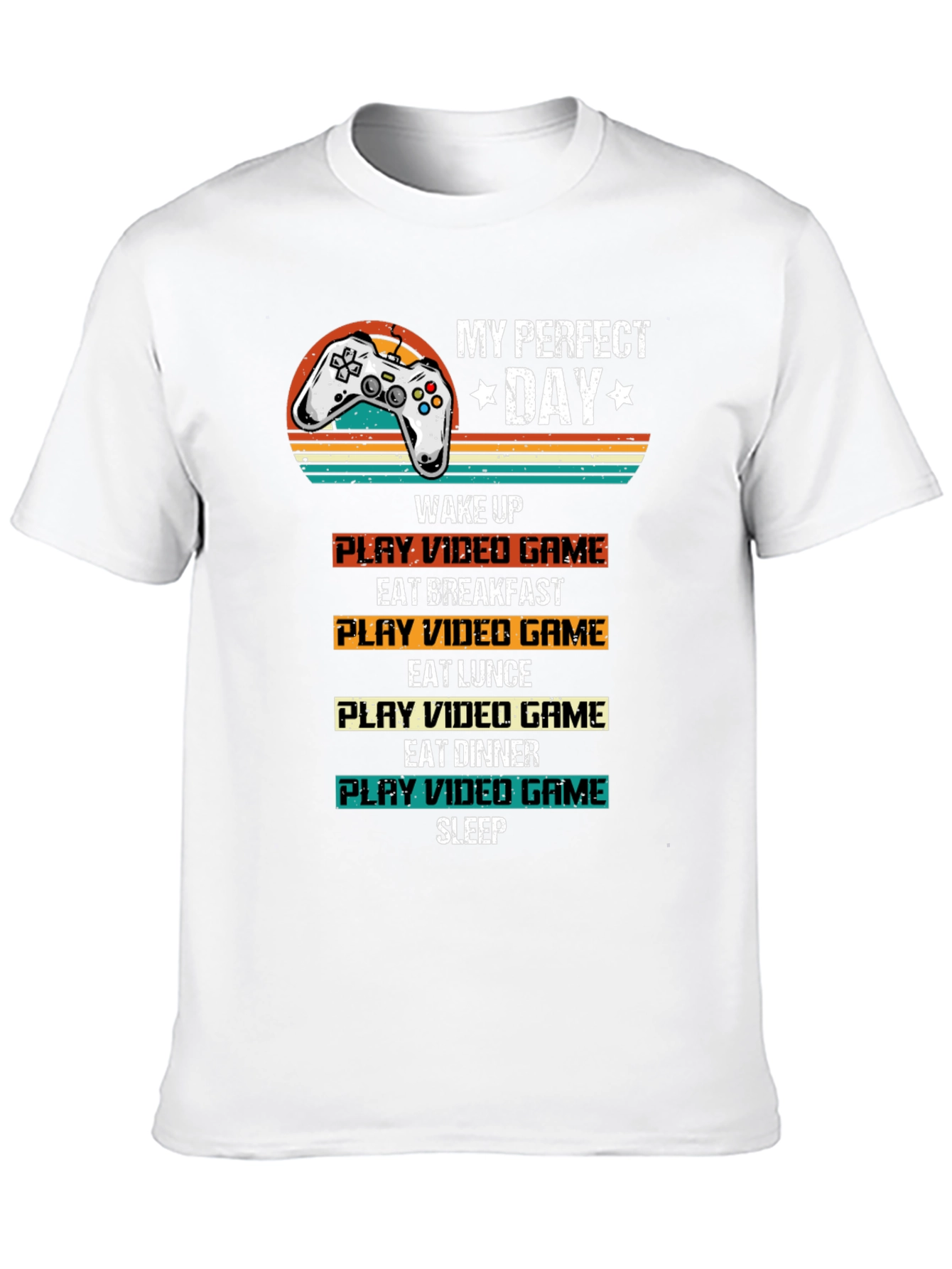 My Perfect Day Gamer T-Shirt