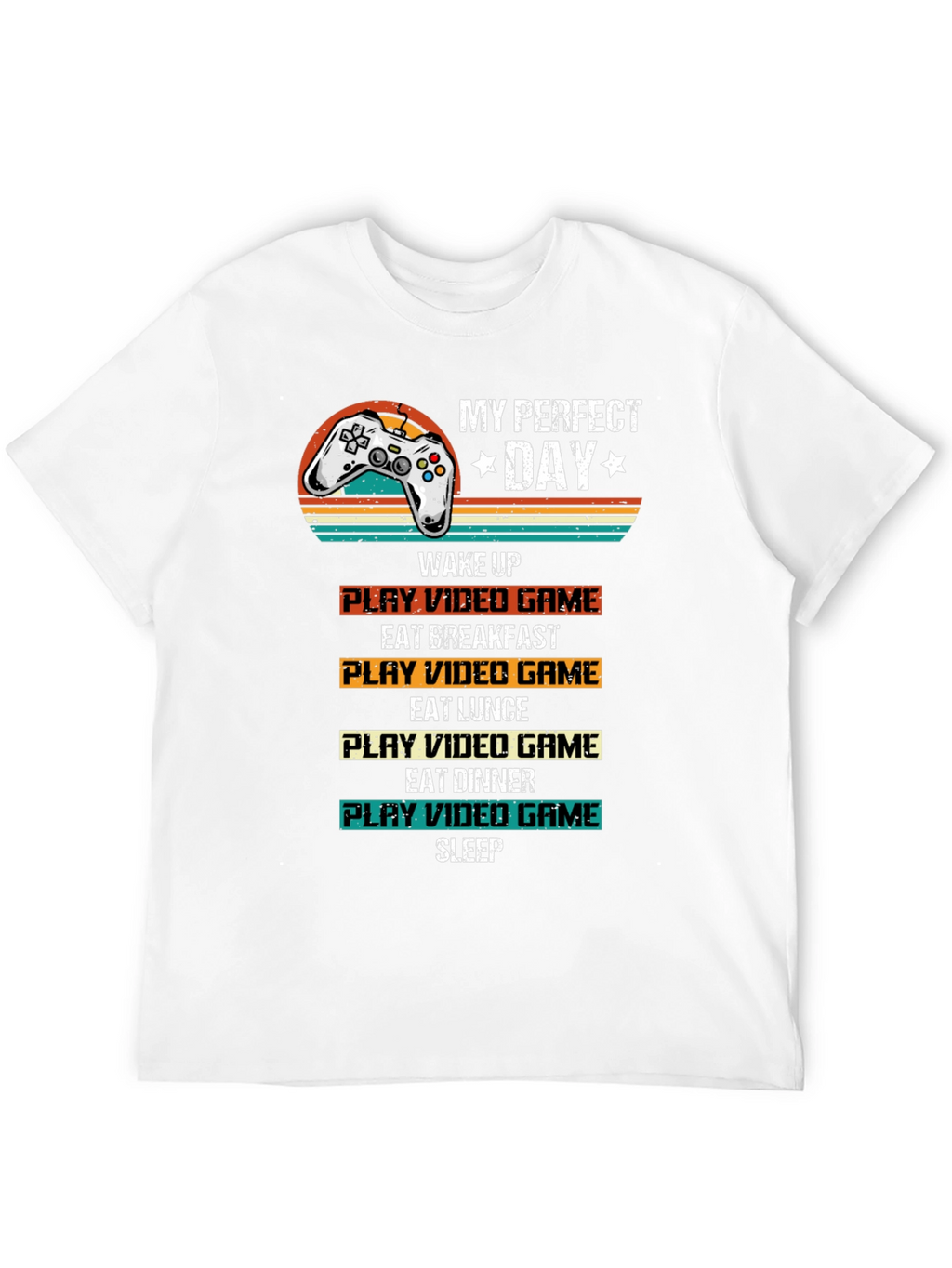 My Perfect Day Gamer T-Shirt