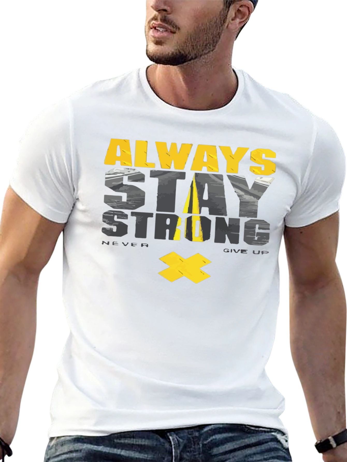 Always Stay Strong Graphic T-Shirt - Motivational Tee