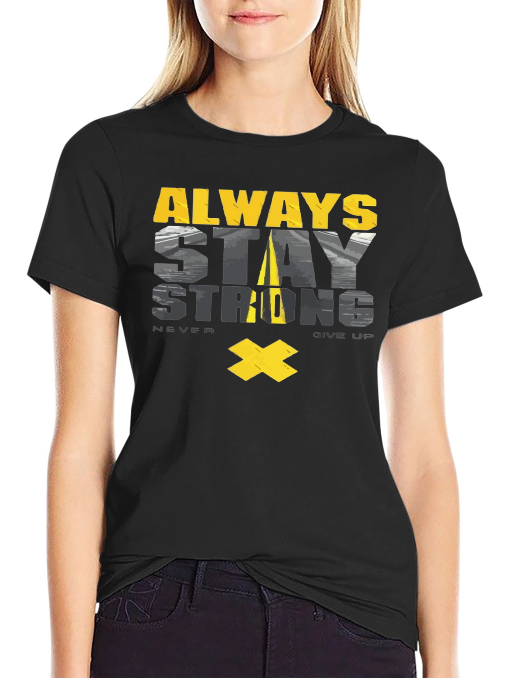 Always Stay Strong Graphic T-Shirt - Motivational Tee