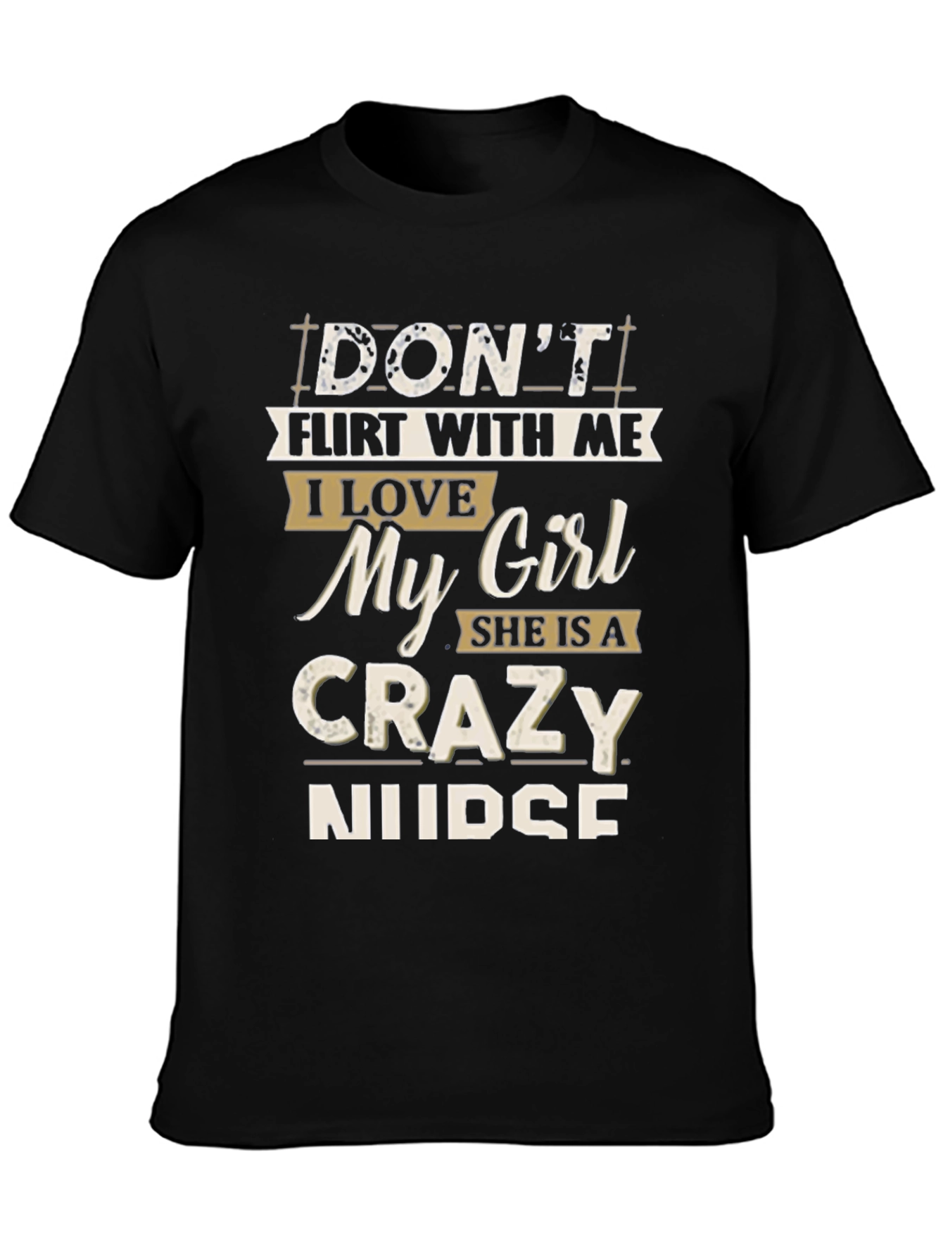 Dont Flirt With Me T-Shirt: Crazy Nurse Graphic Tee