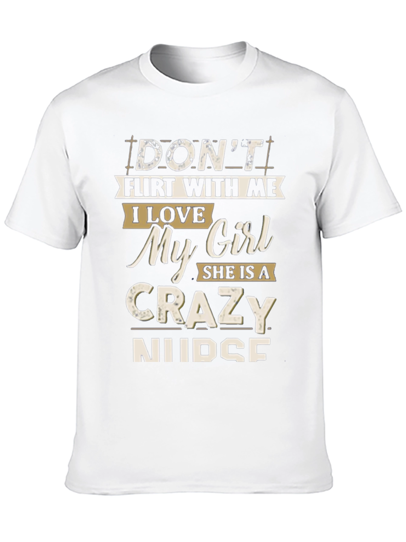 Dont Flirt With Me T-Shirt: Crazy Nurse Graphic Tee