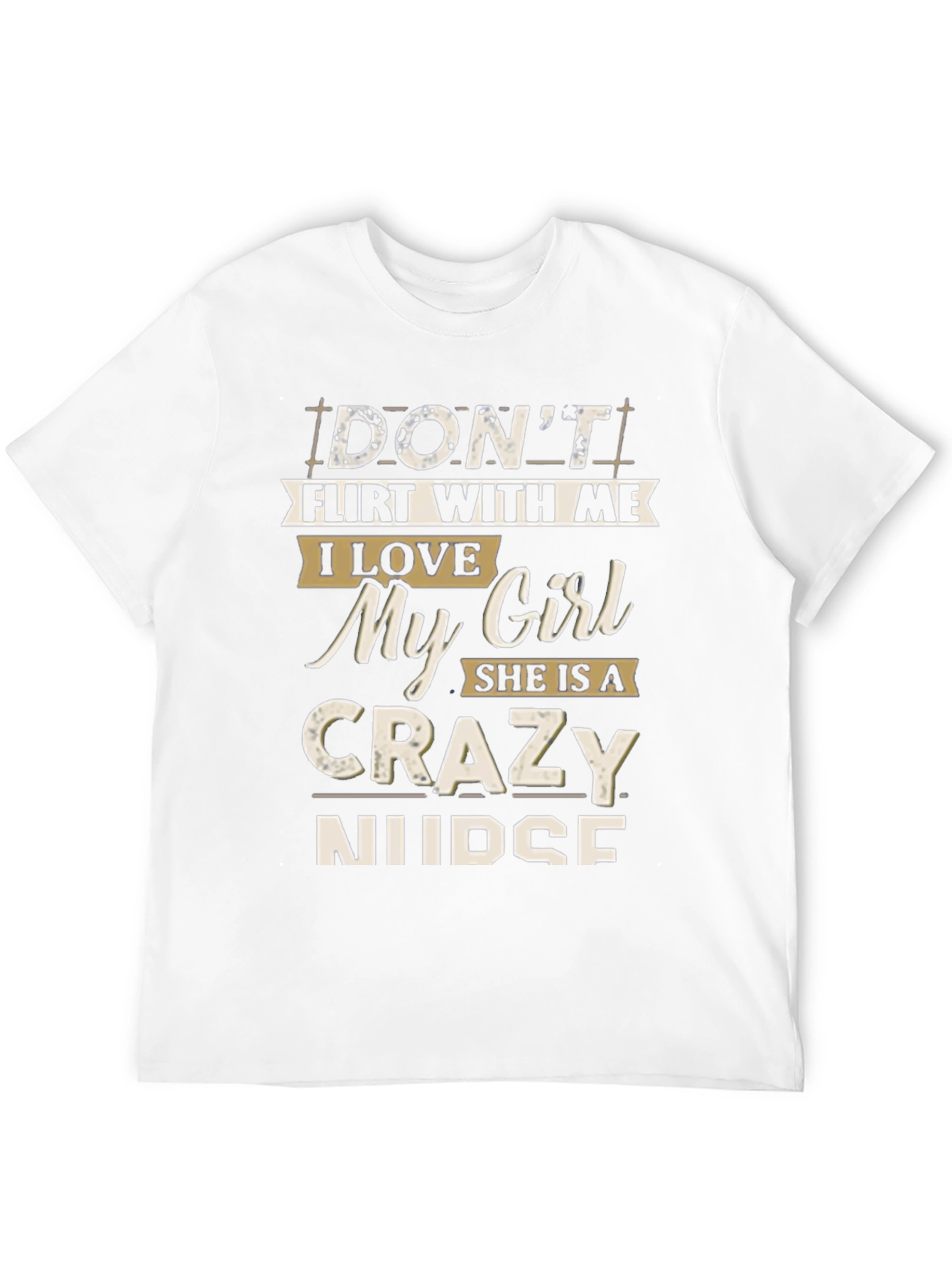 Dont Flirt With Me T-Shirt: Crazy Nurse Graphic Tee