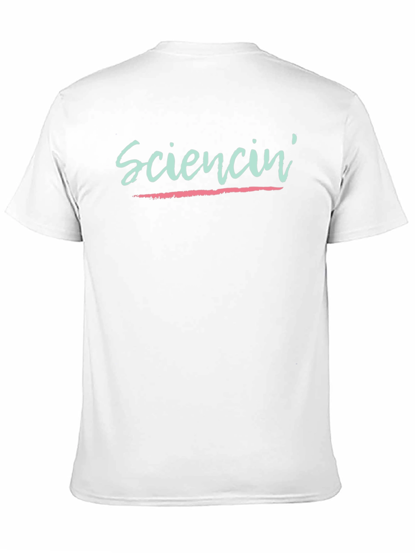 Sciencin T-Shirt - Science Humor Tee