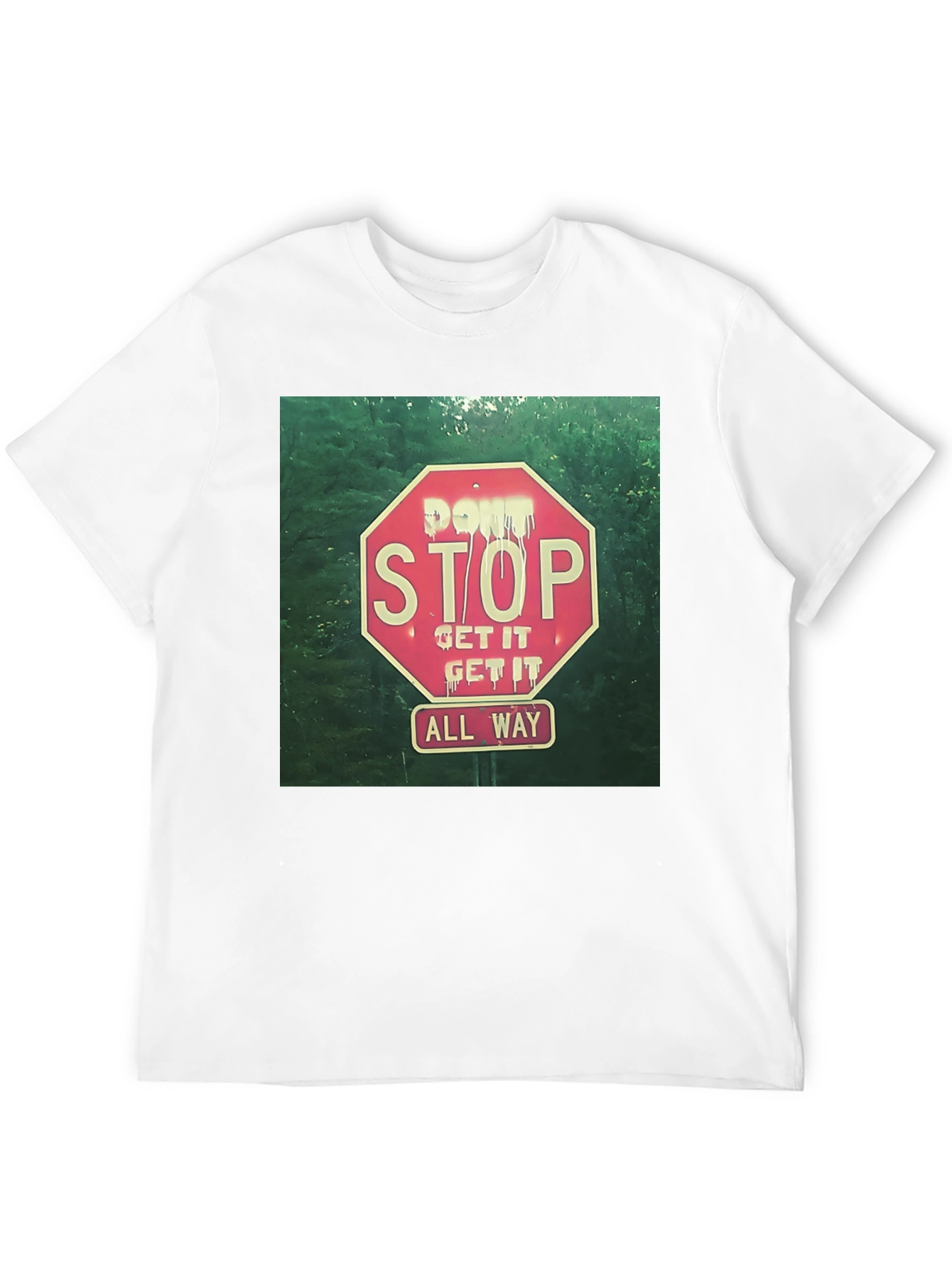 Dont Stop All Way Graphic Tee