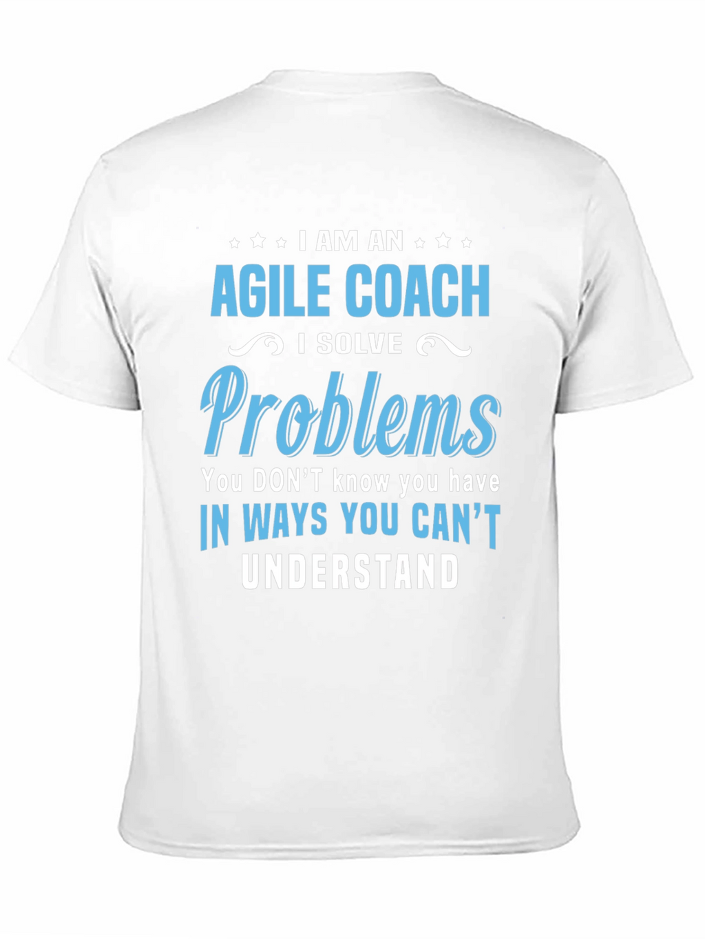 Agile Coach Problem Solver Novelty T-Shirt
