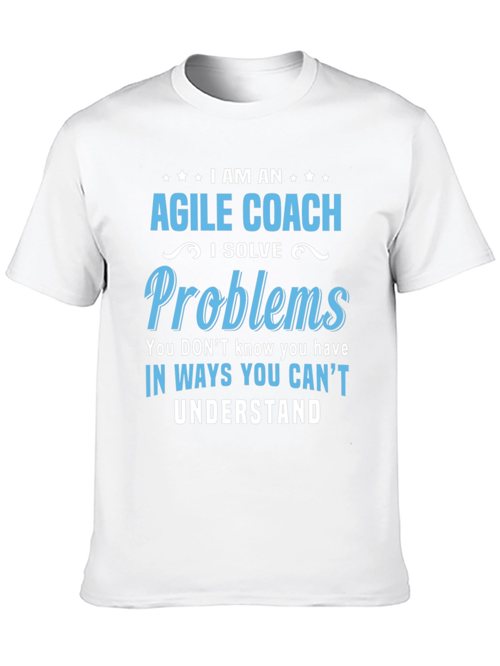 Agile Coach Problem Solver Novelty T-Shirt