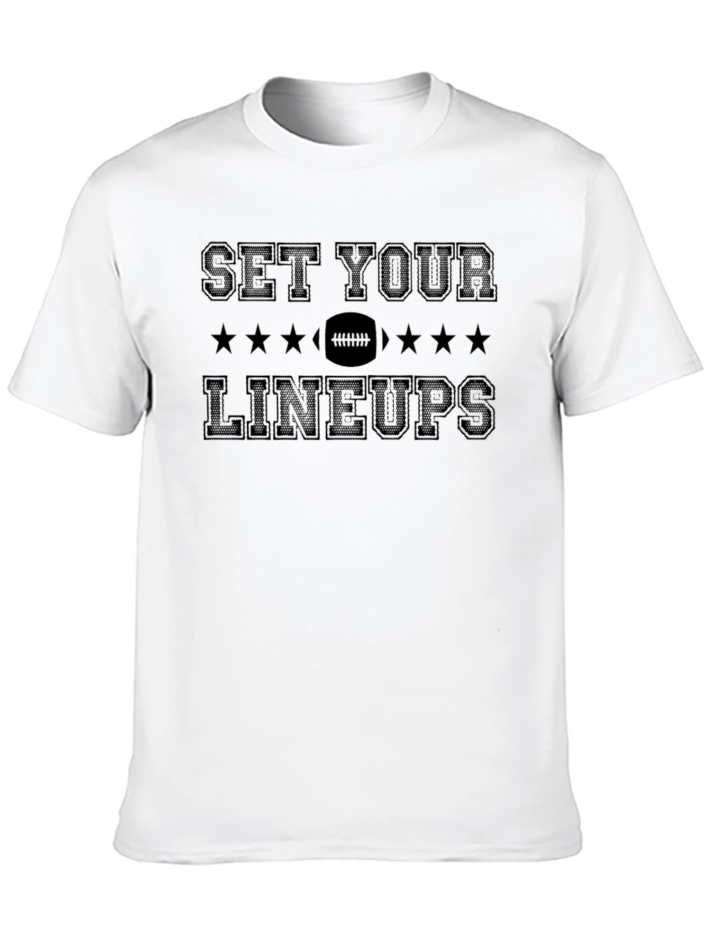Set Your Lineups Football T-Shirt - Game Day Ready!