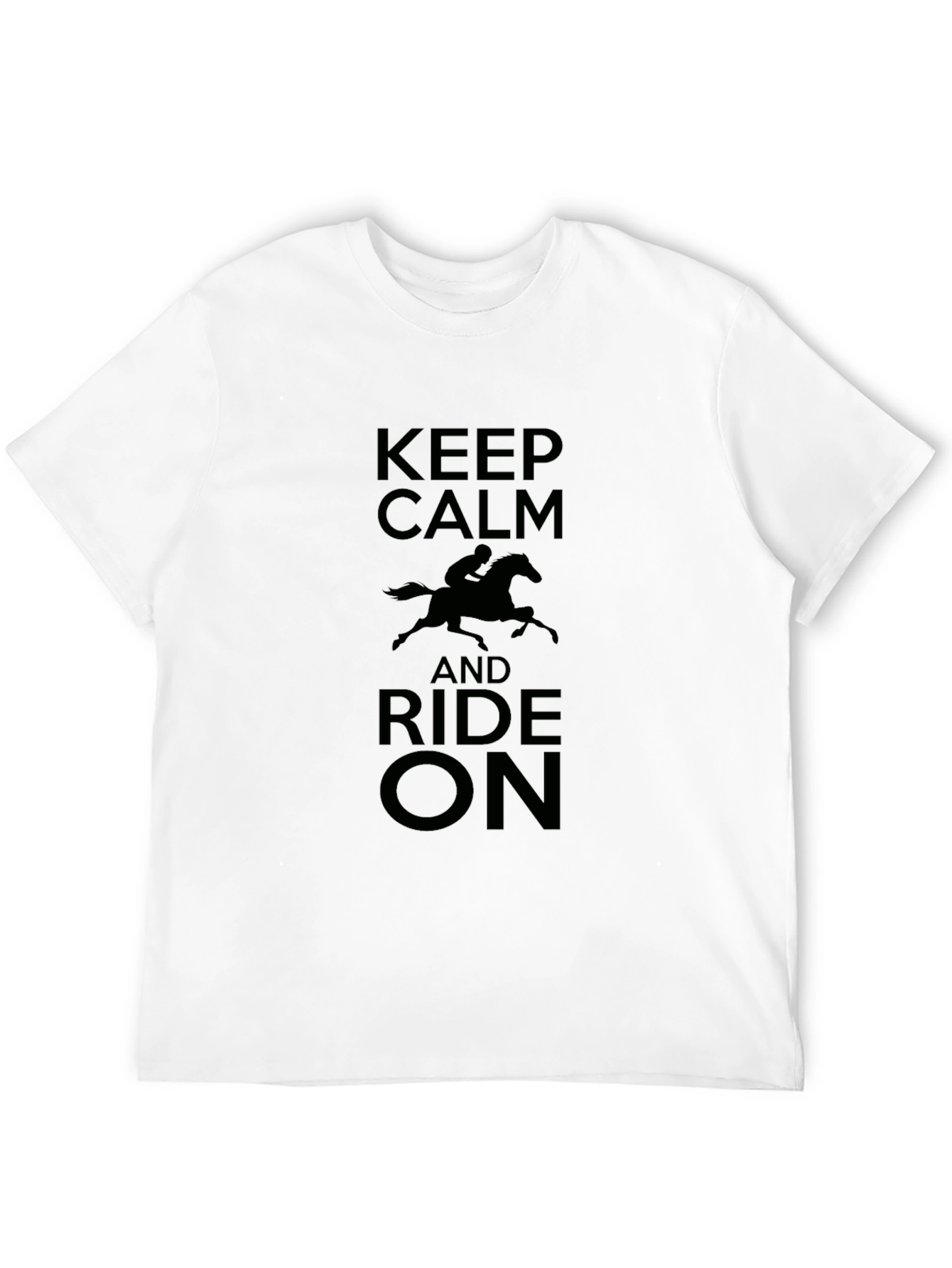 Keep Calm and Ride On - Graphic T-Shirt