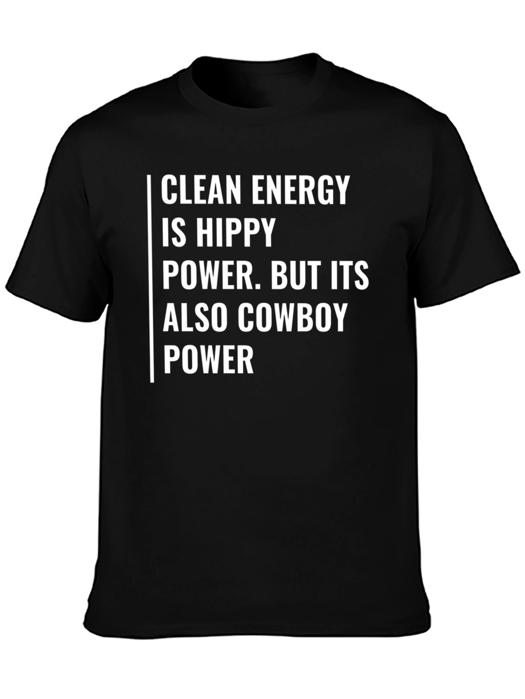 Clean Energy Hippy Cowboy Power T-Shirt