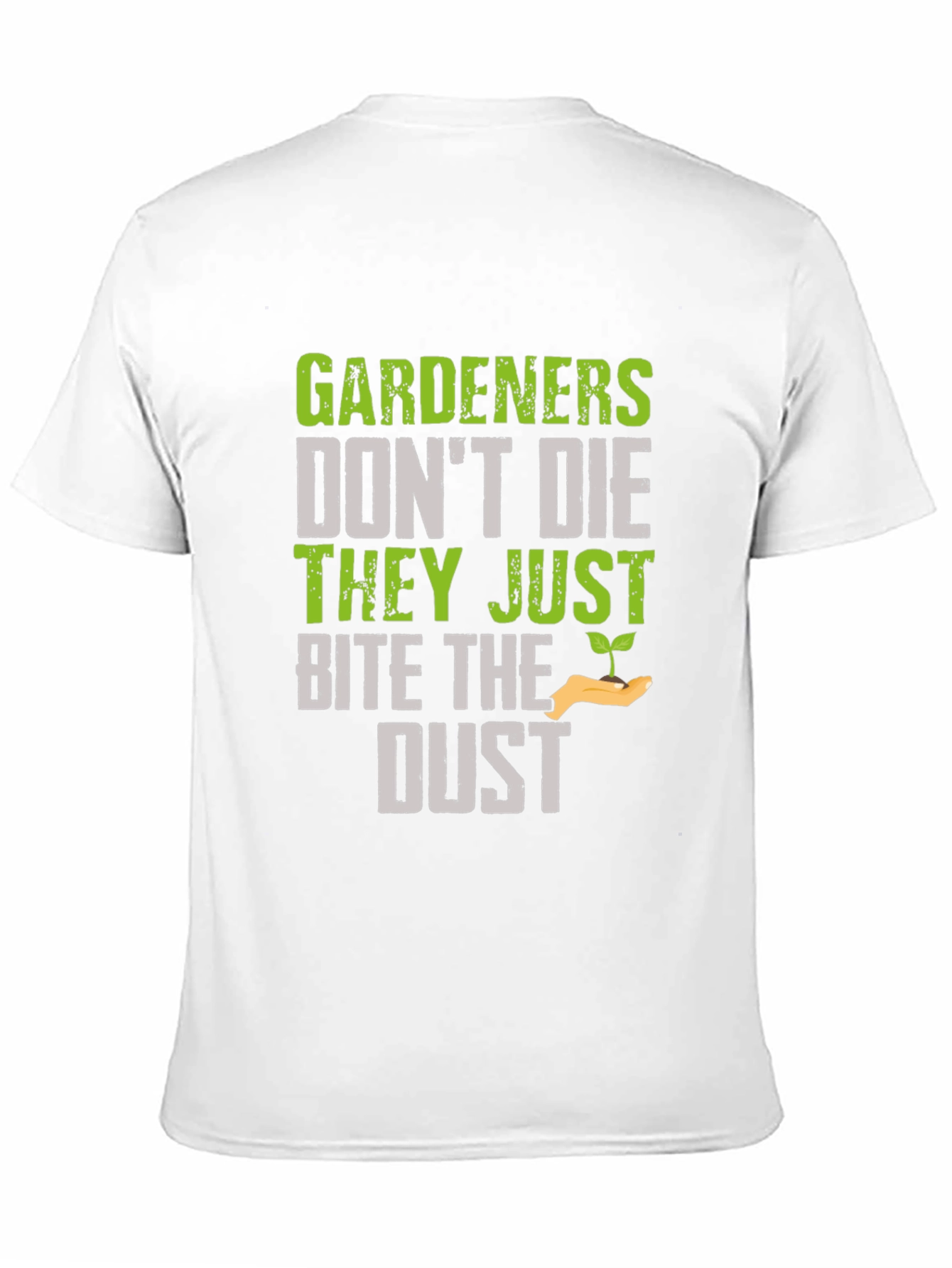 Gardener Bite the Dust Novelty Graphic T-Shirt