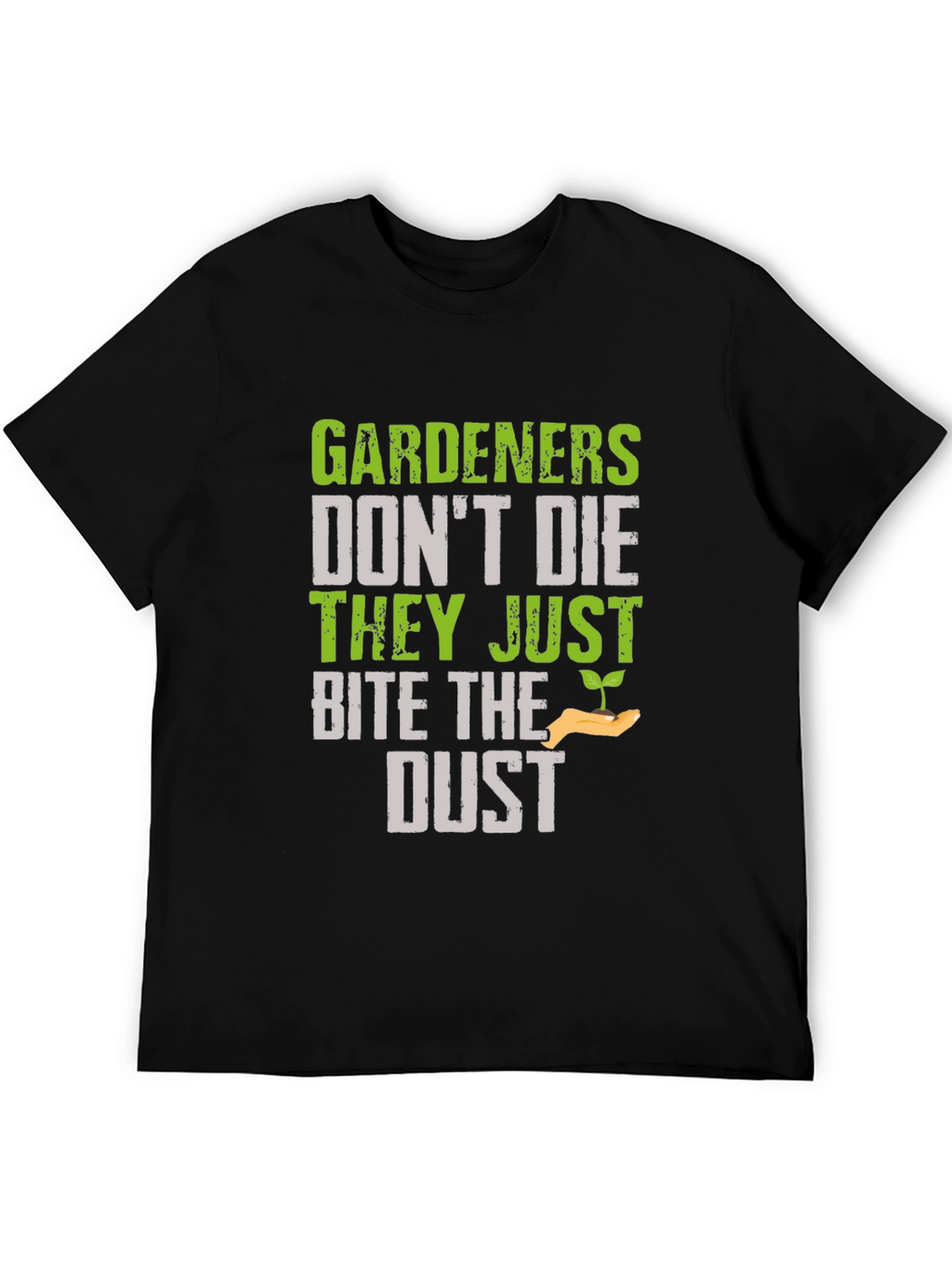 Gardener Bite the Dust Novelty Graphic T-Shirt