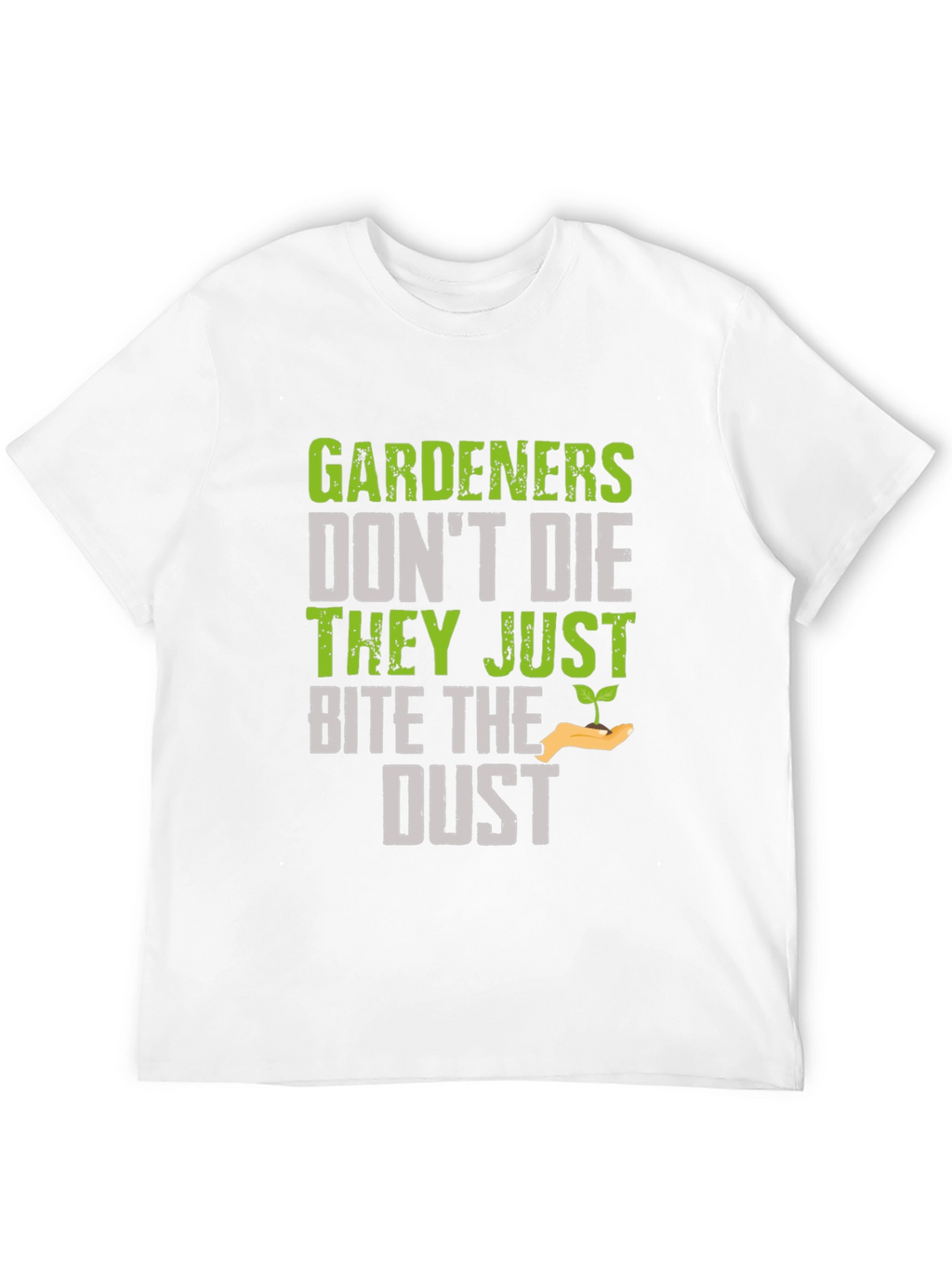 Gardener Bite the Dust Novelty Graphic T-Shirt