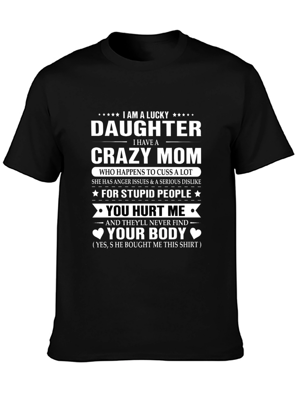 Lucky Daughter Crazy Mom Graphic T-Shirt