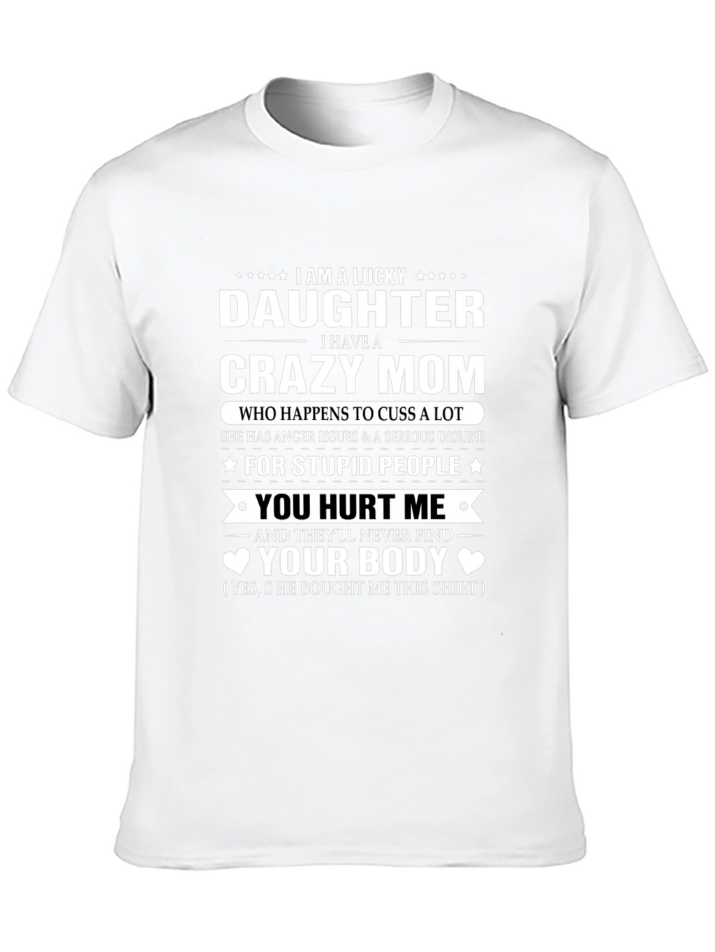 Lucky Daughter Crazy Mom Graphic T-Shirt