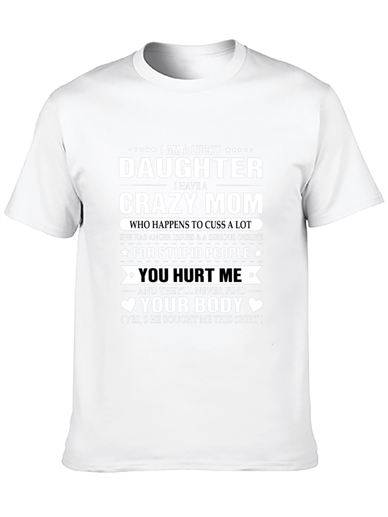 Lucky Daughter Crazy Mom Graphic T-Shirt