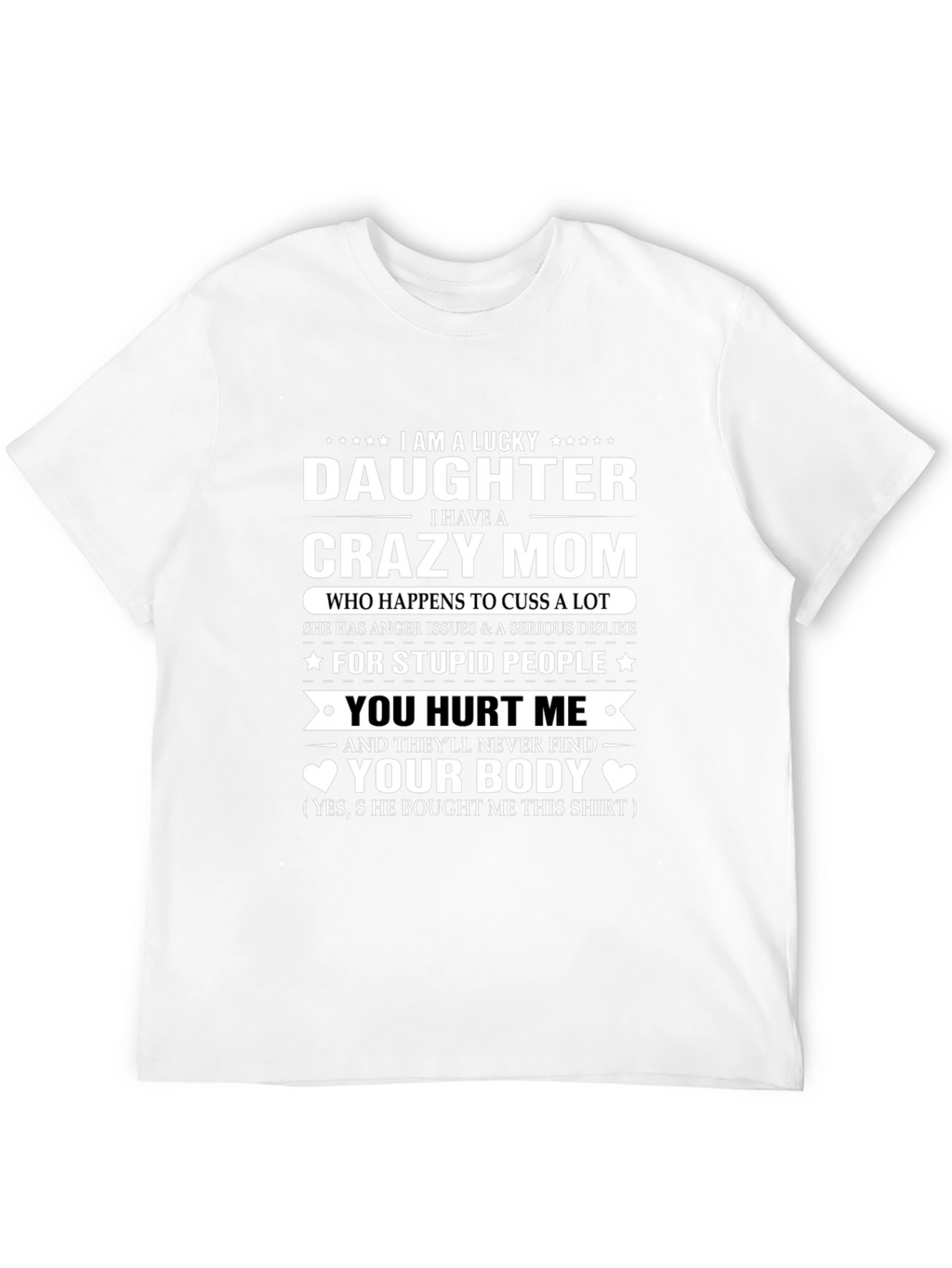 Lucky Daughter Crazy Mom Graphic T-Shirt