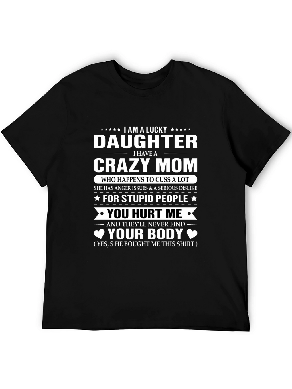 Lucky Daughter Crazy Mom Graphic T-Shirt