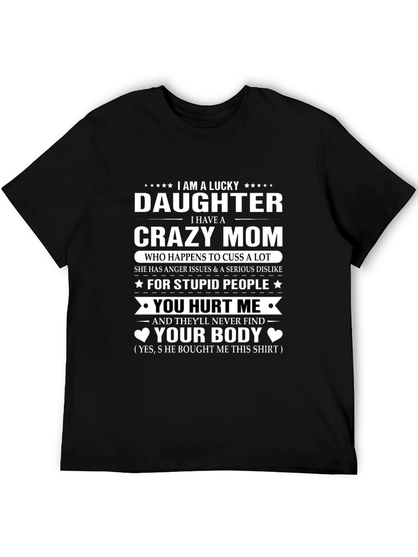 Lucky Daughter Crazy Mom Graphic T-Shirt