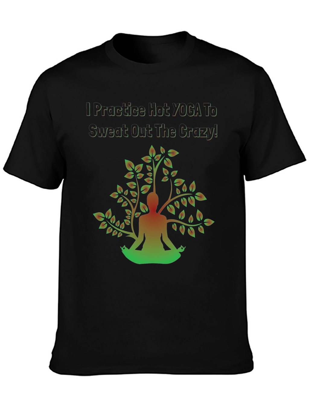 Yoga Crazy Sweat T-Shirt - Mens Graphic Tee