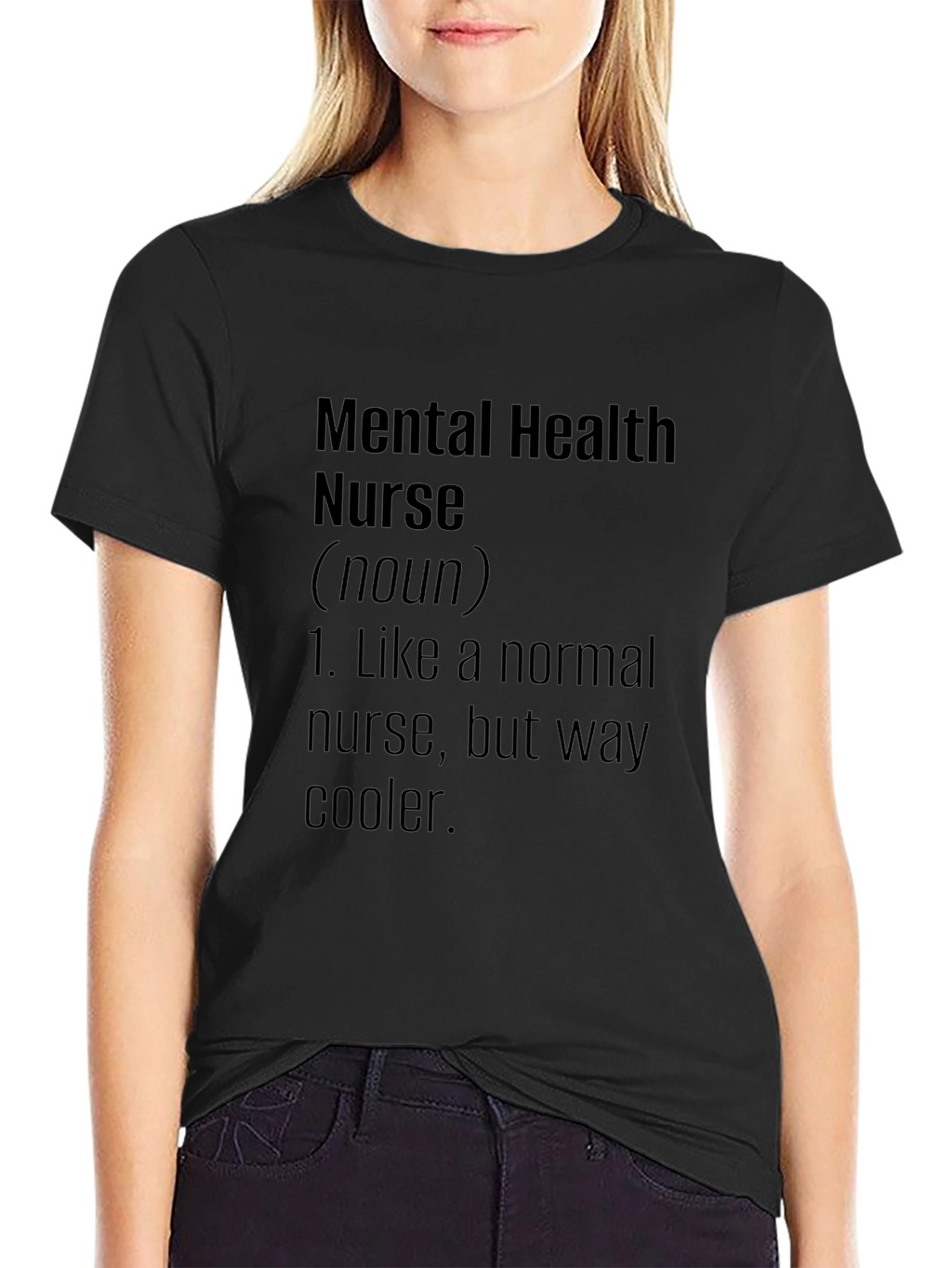 Mental Health Nurse Definition Black T-Shirt