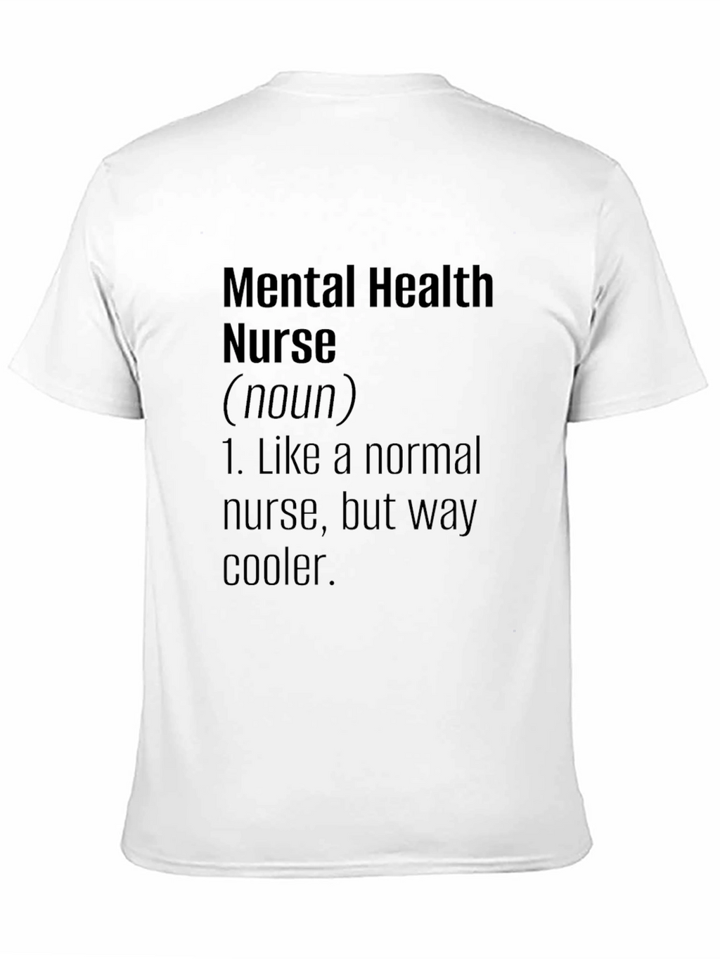 Mental Health Nurse Definition Black T-Shirt