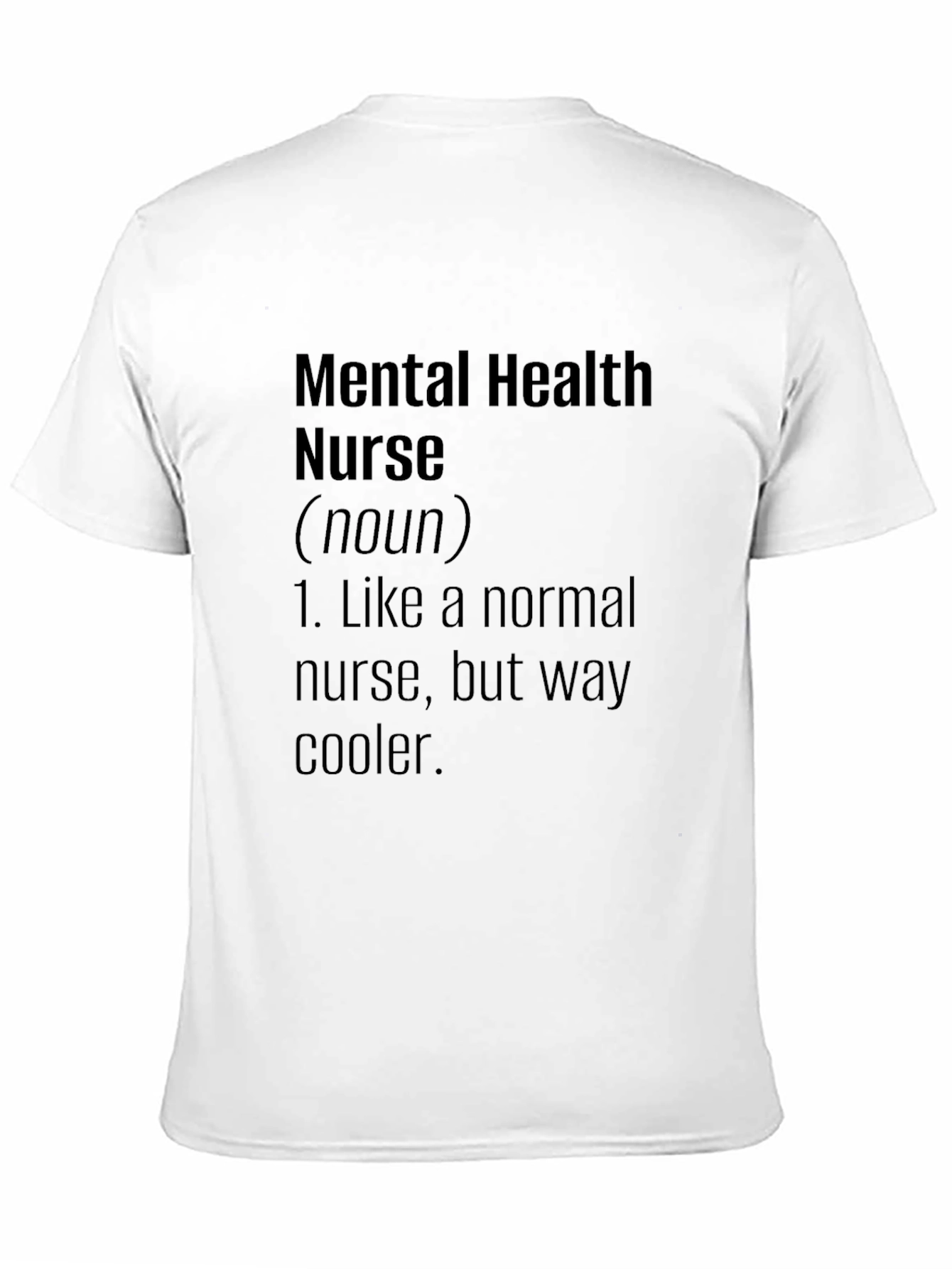 Mental Health Nurse Definition Black T-Shirt